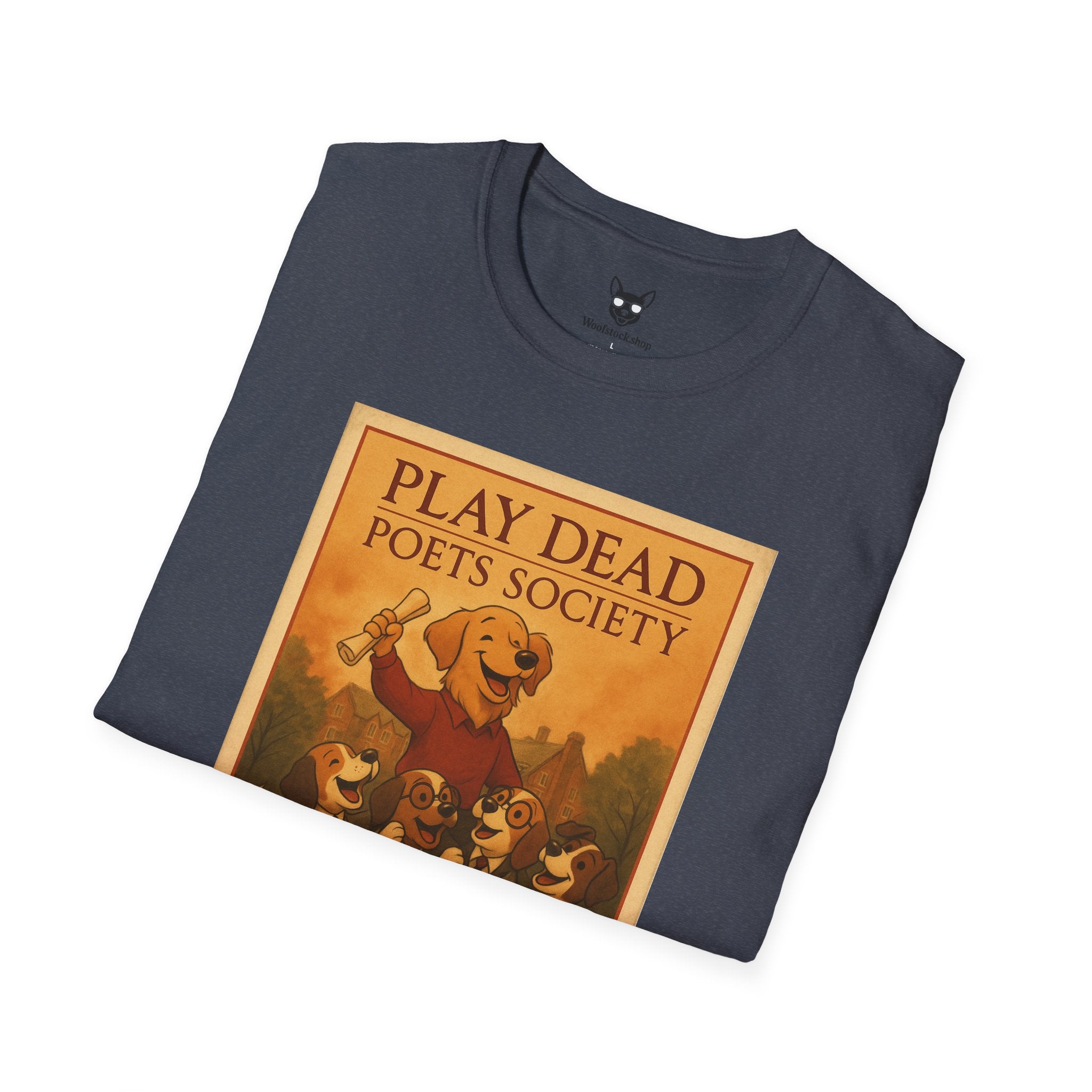 Dead Poets Society Poster Dog Parody Unisex Softstyle T-Shirt -- Funny Movie Tee for Movie and Dog Lovers