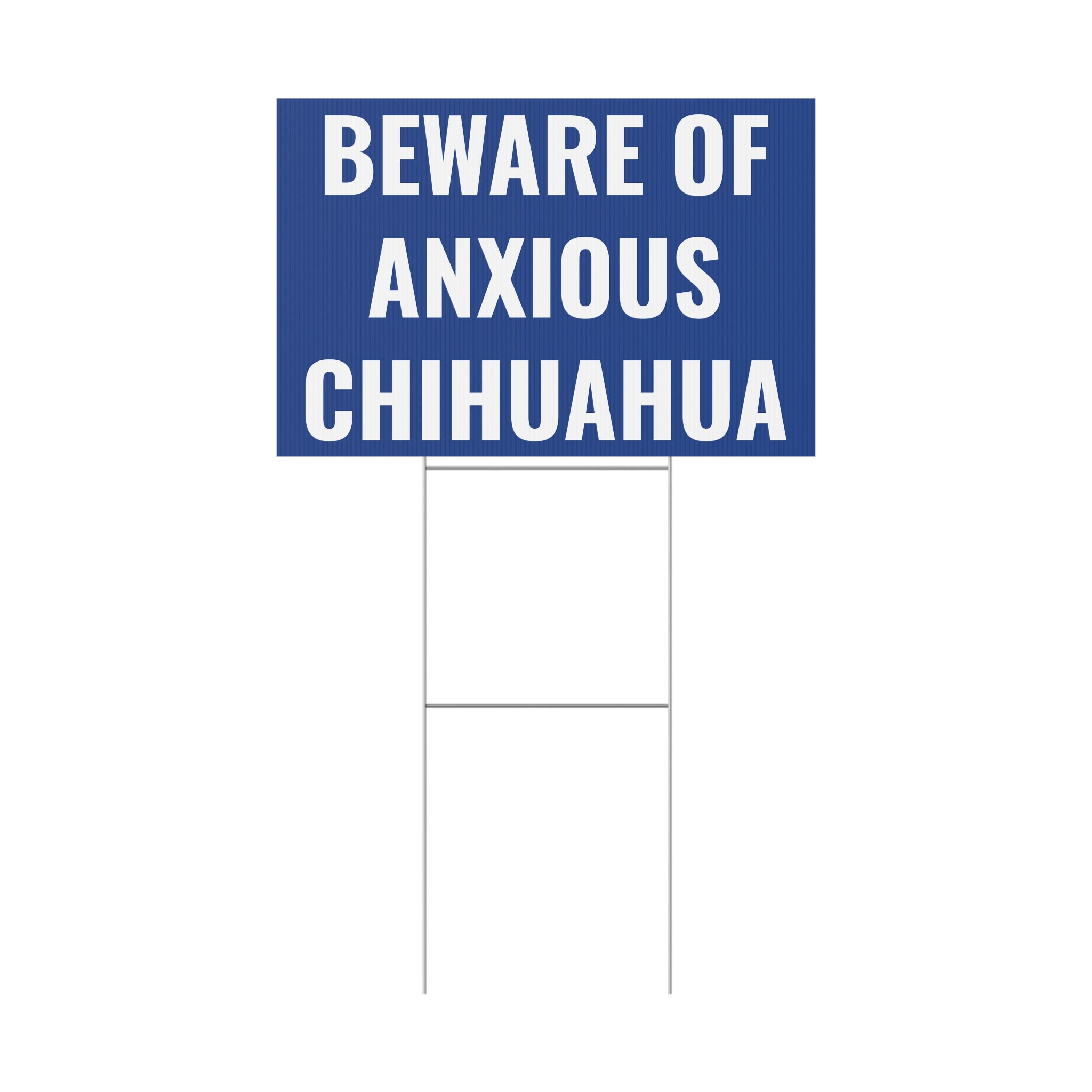 Beware of Anxious Chihuahua Yard Sign - Funny Dog Warning Plastic Lawn Sign