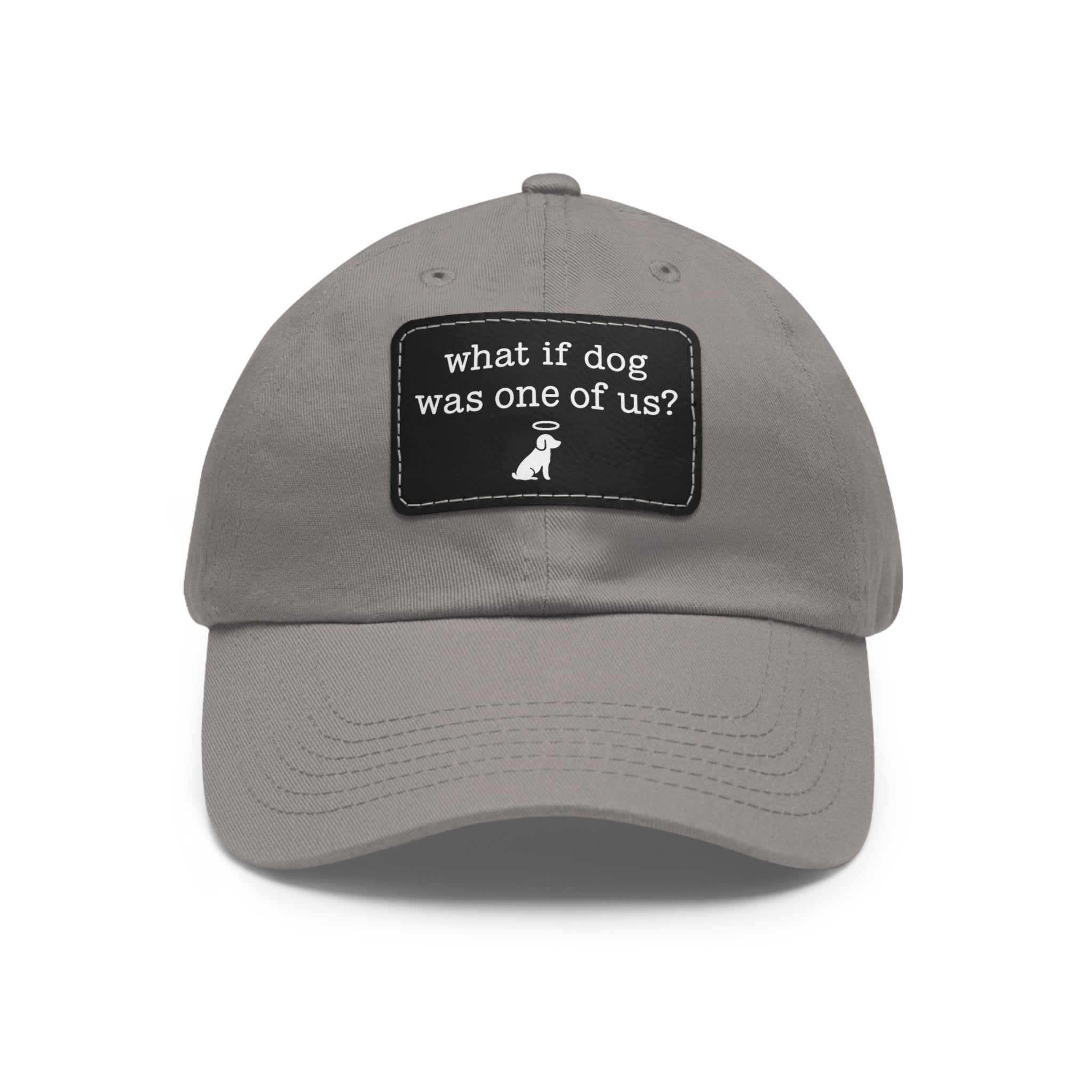 What If Dog Was One of Us Hat with patch (Rectangle) -- Funny Hat for Dog Lovers