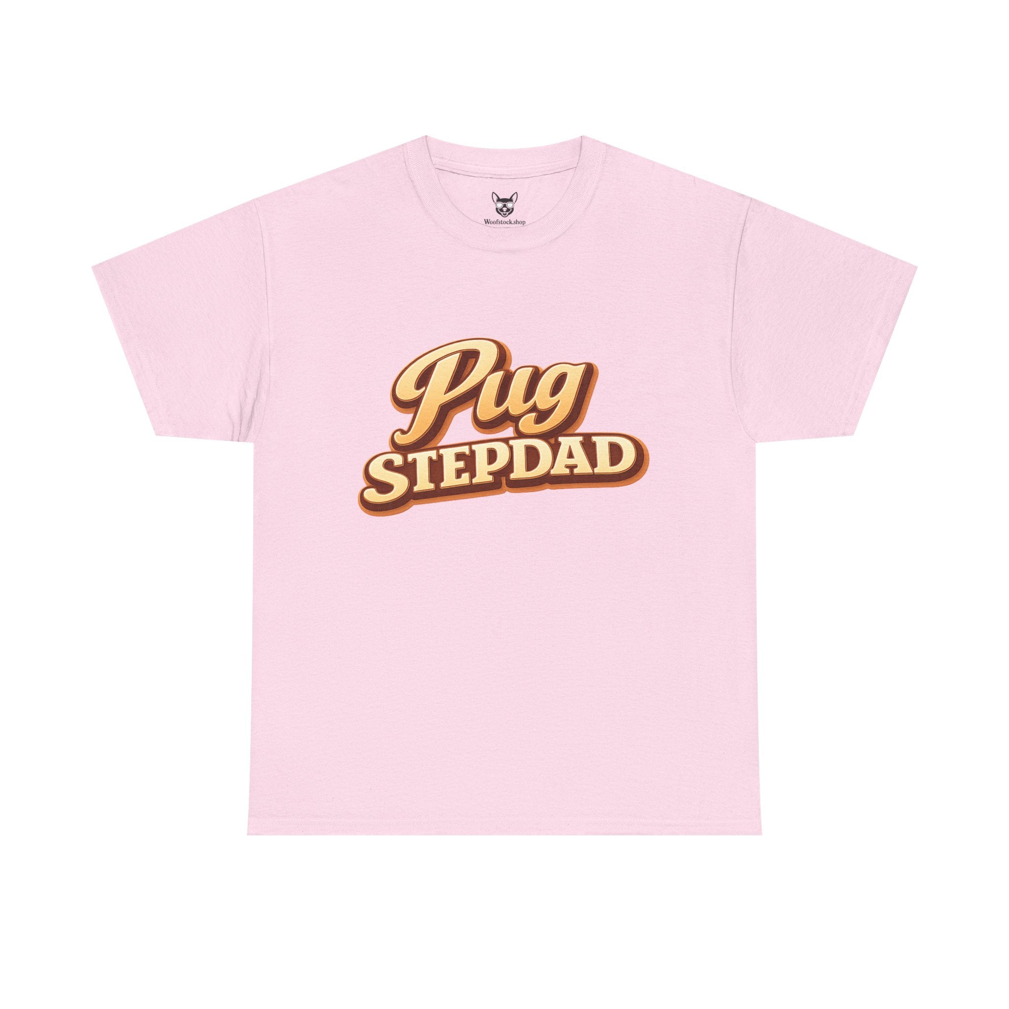 Pug Stepdad T-Shirt — Funny Shirt for Dog Lovers