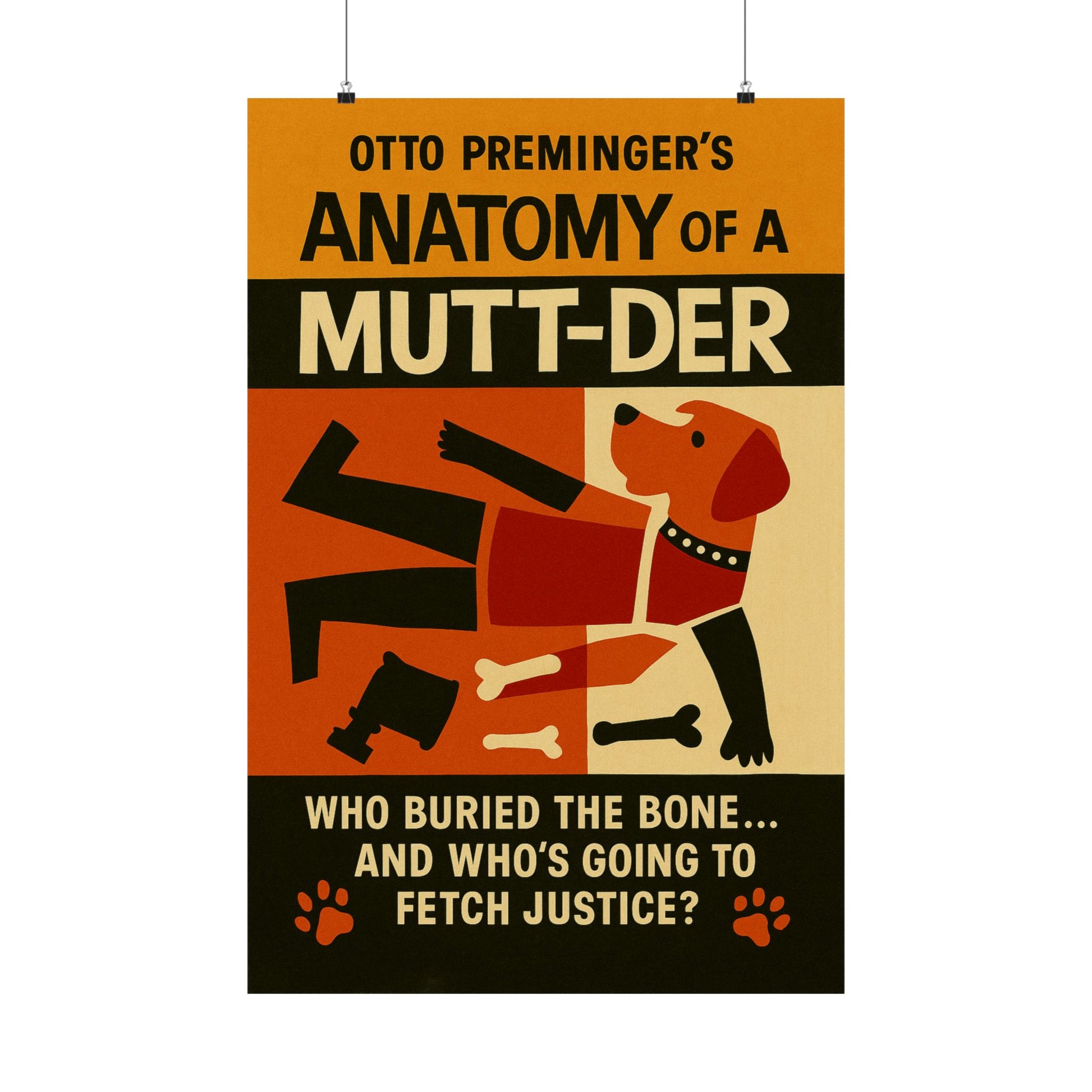 Anatomy of a Murder Movie Poster Dog Parody -- Anatomy of a Mutt-Der -- Movie Parody Wall Art -- Perfect for Pet and Movie Lovers
