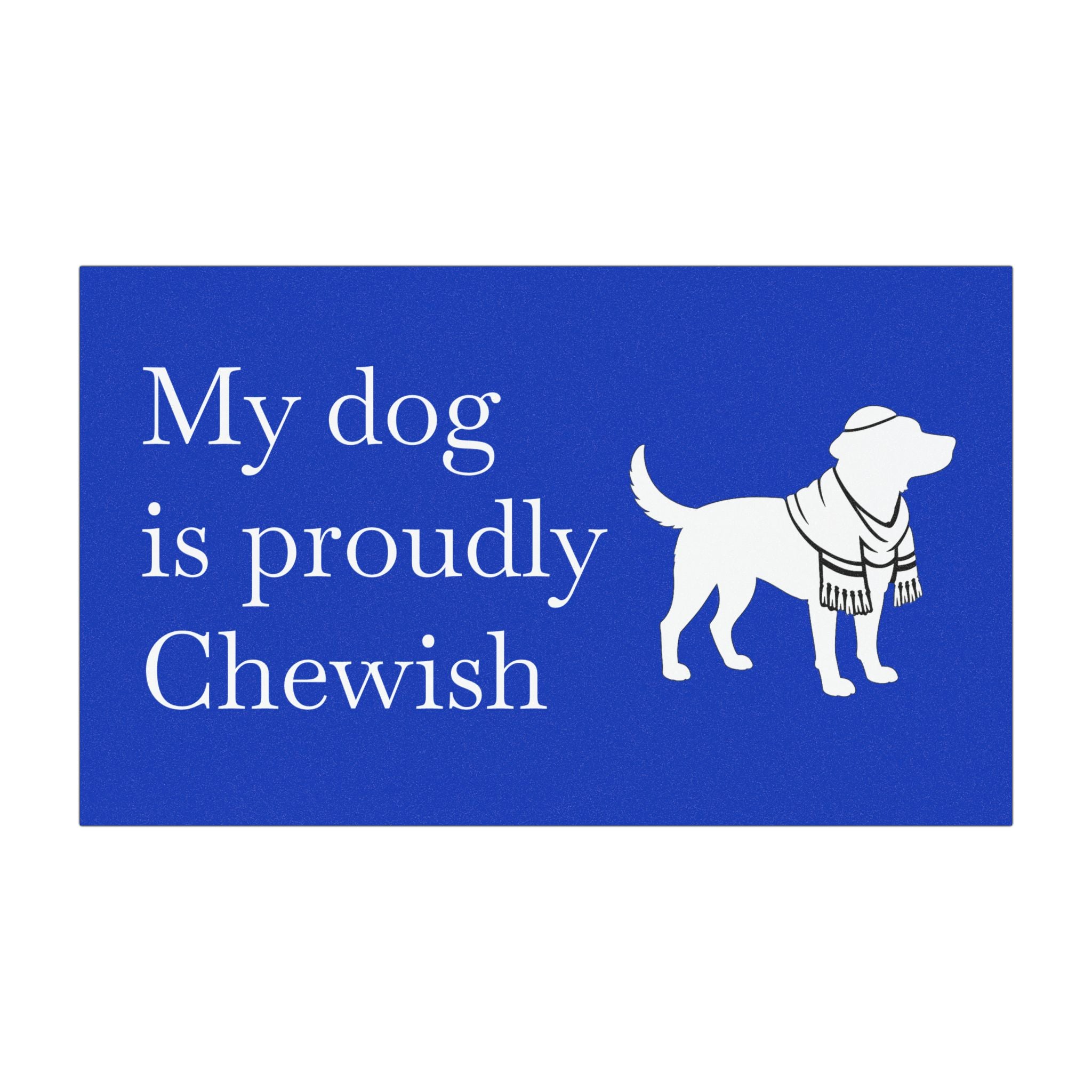 My Dog Is Proudly Chewish Car Magnet