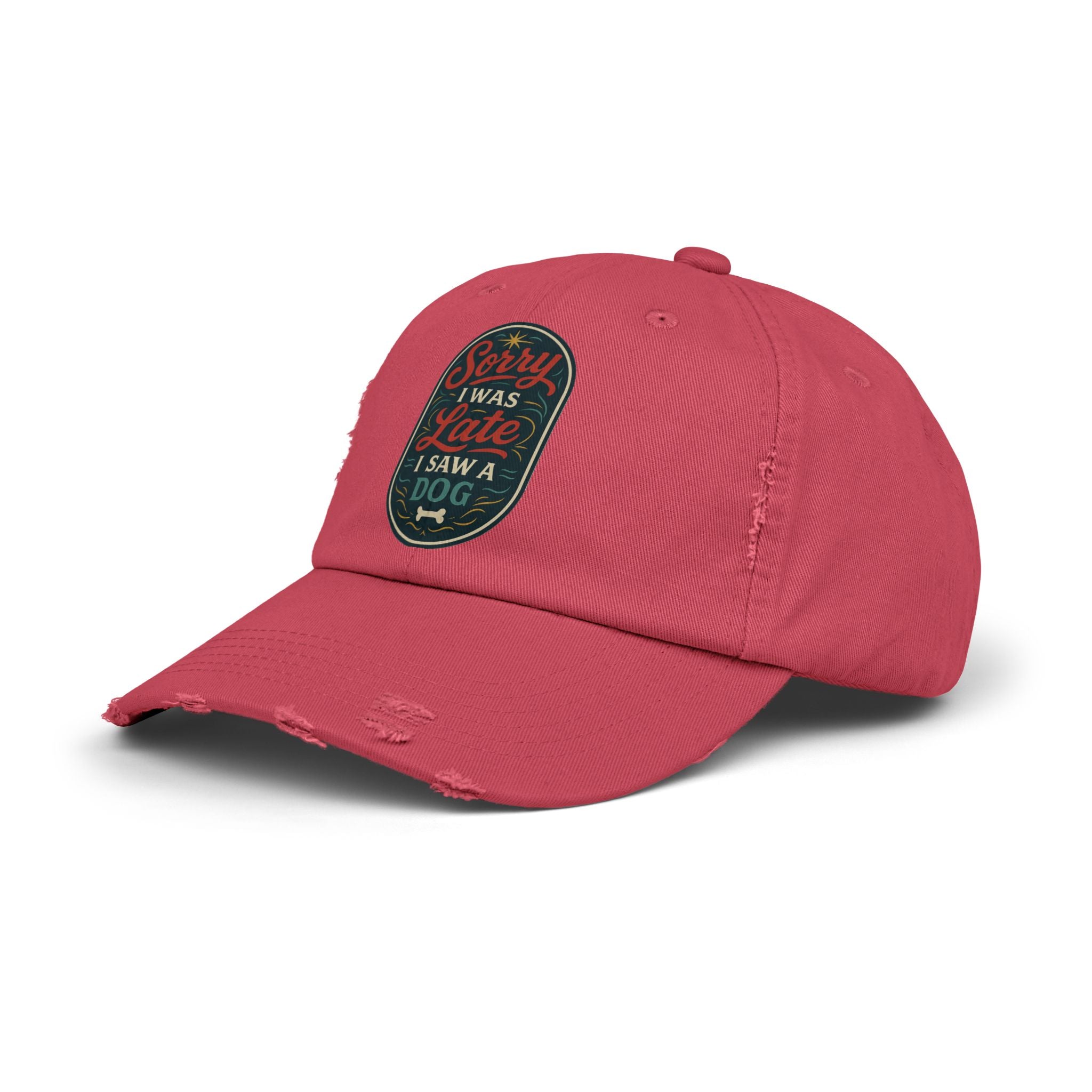 Sorry I Was Late, I Saw A Dog Hat -- Funny Hat for Dog Lovers
