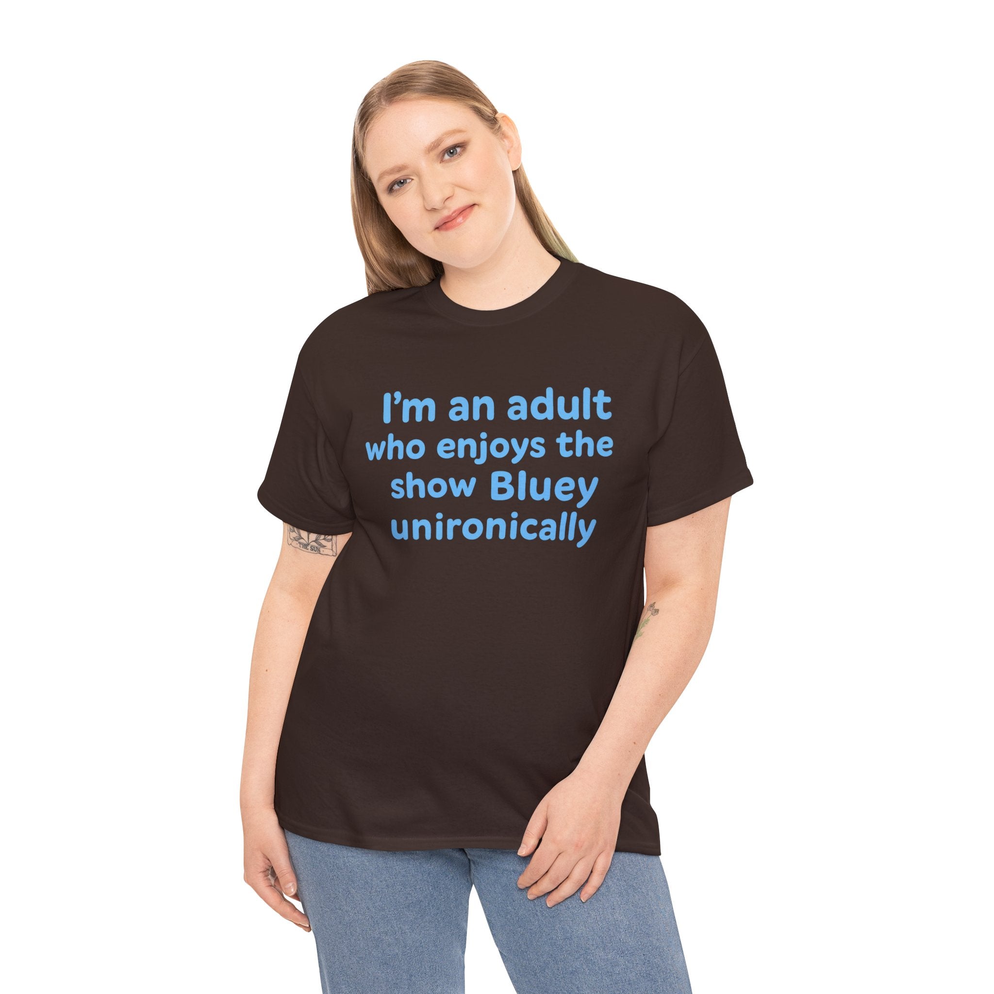I'm An Adult Who Enjoys The Show Bluey Unironically Shirt -- Funny Shirt for Dog and Bluey Lovers
