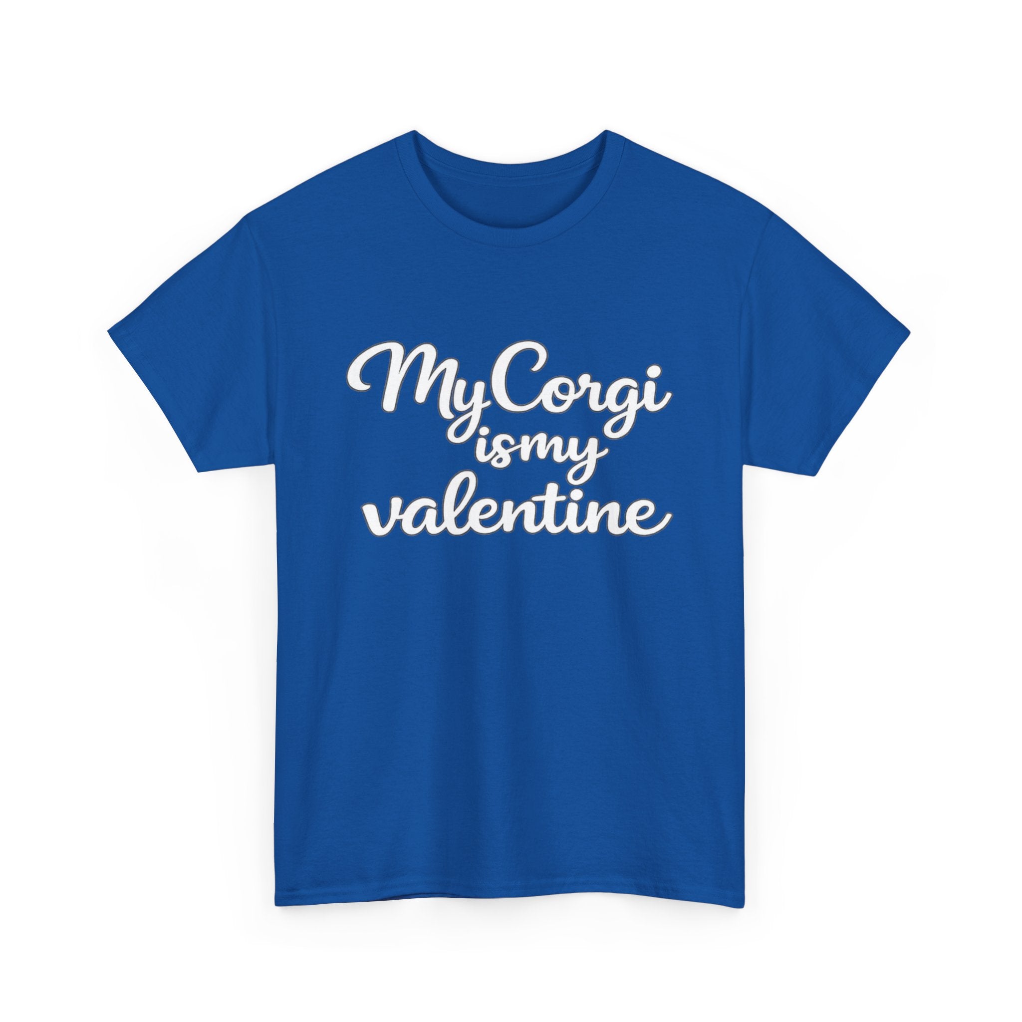 My Corgi Is My Valentine T-Shirt (White) — Funny Valentine's Day Shirt for Dog Lovers