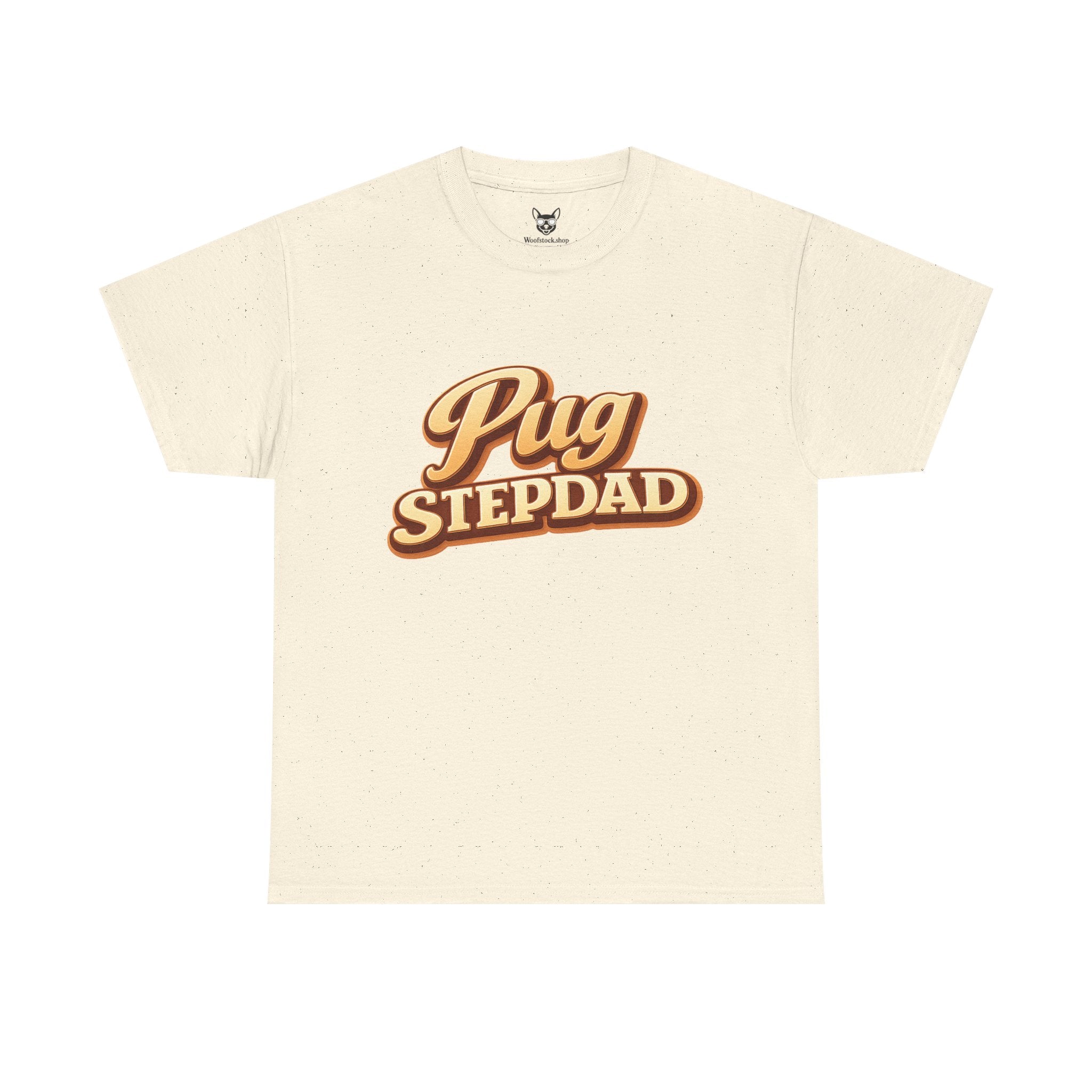 Pug Stepdad T-Shirt — Funny Shirt for Dog Lovers