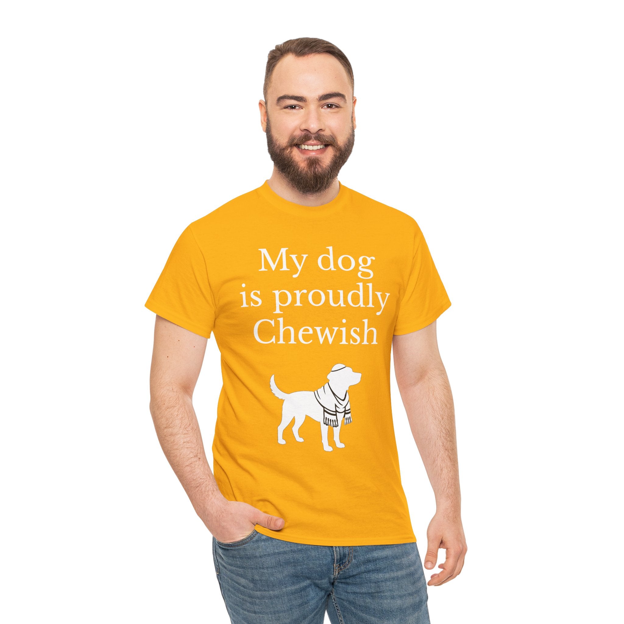 My Dog is Proudly Chewish T-Shirt — Funny Shirt for Dog Lovers
