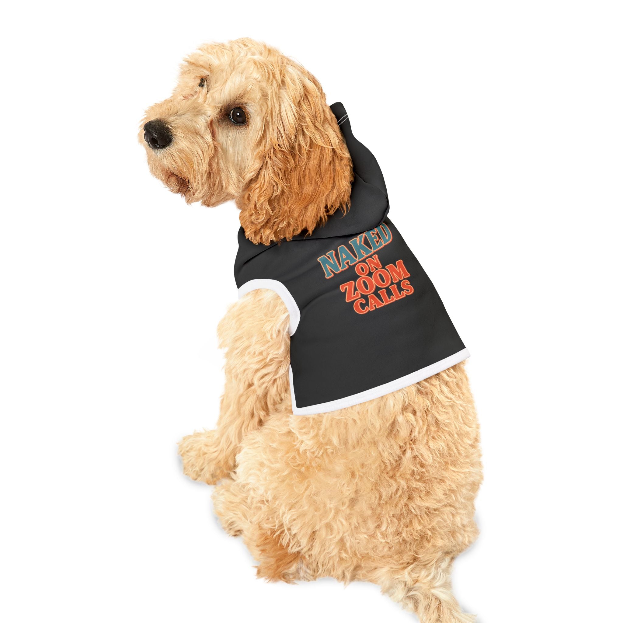 Naked on Zoom Calls Dog Hoodie – Funny Work-from-Home Pet Sweatshirt for Professional Slackers