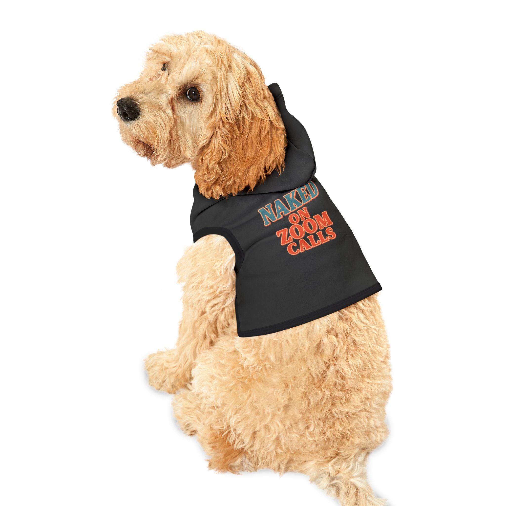 Naked on Zoom Calls Dog Hoodie – Funny Work-from-Home Pet Sweatshirt for Professional Slackers