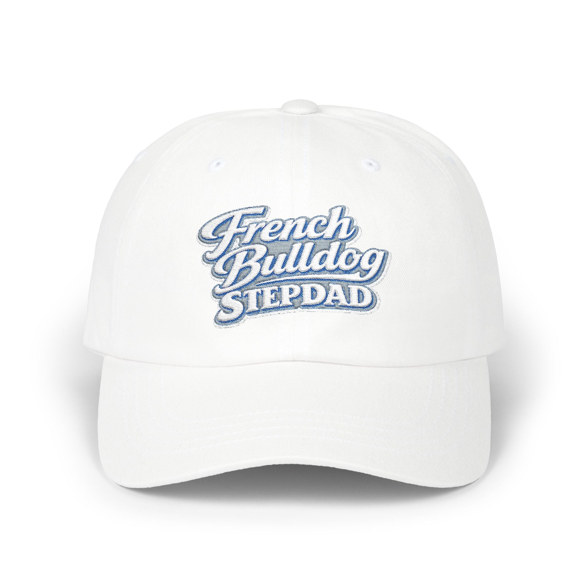 French Bulldog Stepdad Dad Cap — Embroidered White Baseball Hat for Dog Lovers