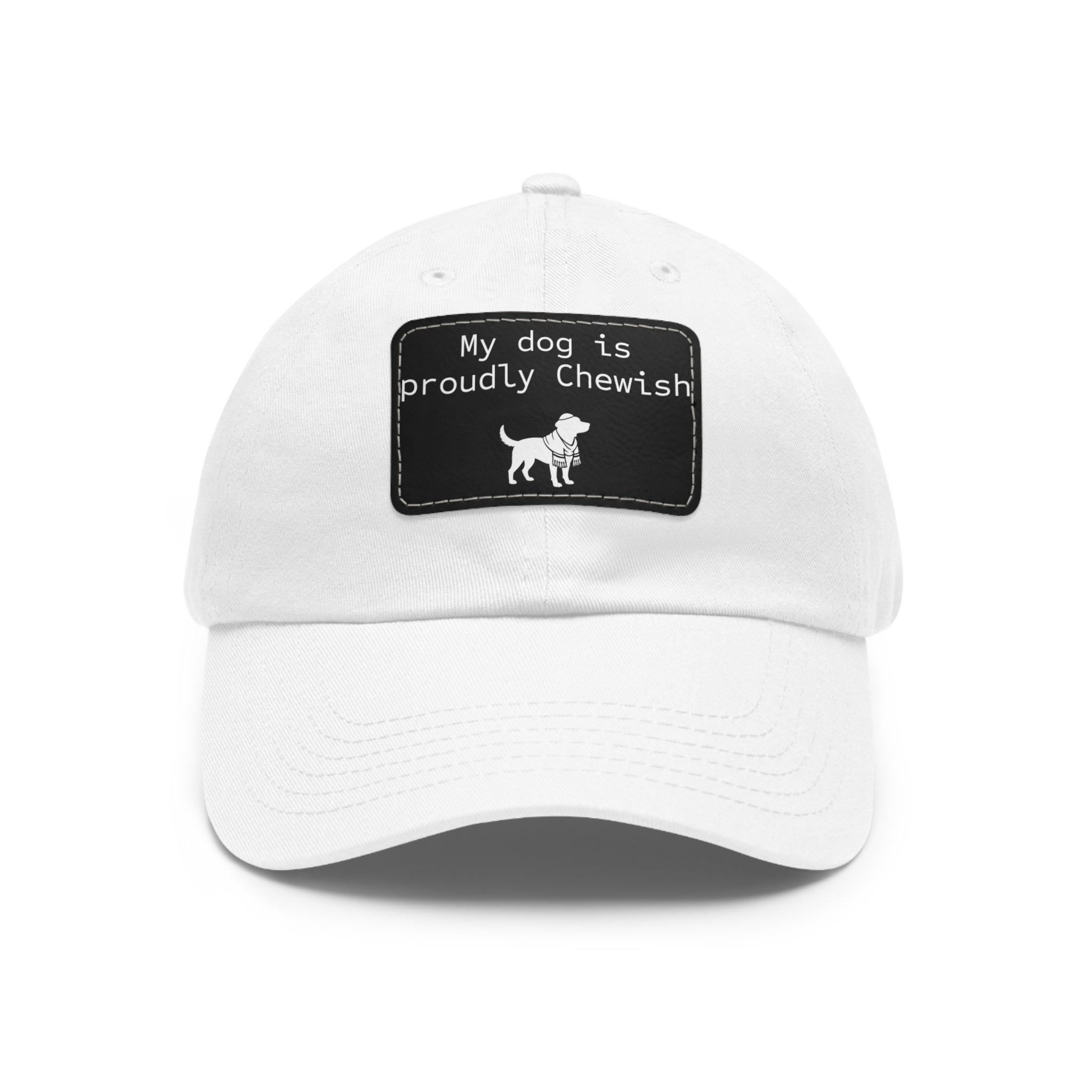 My Dog is Proudly Chewish Hat with patch -- Funny Hat for Dog Lovers