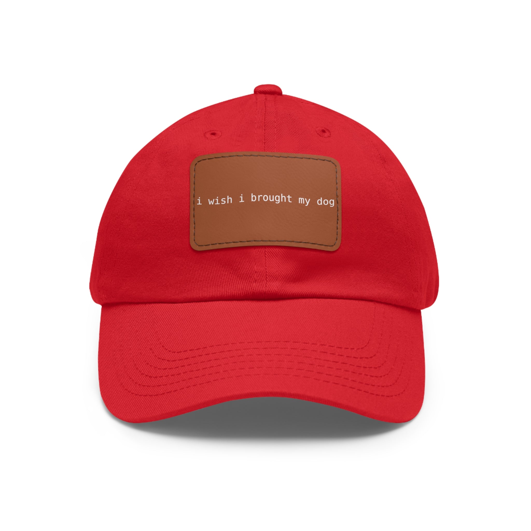 I Wish I Brought My Dog Hat with Patch (Rectangle) -- Funny Hat for Dog Lovers