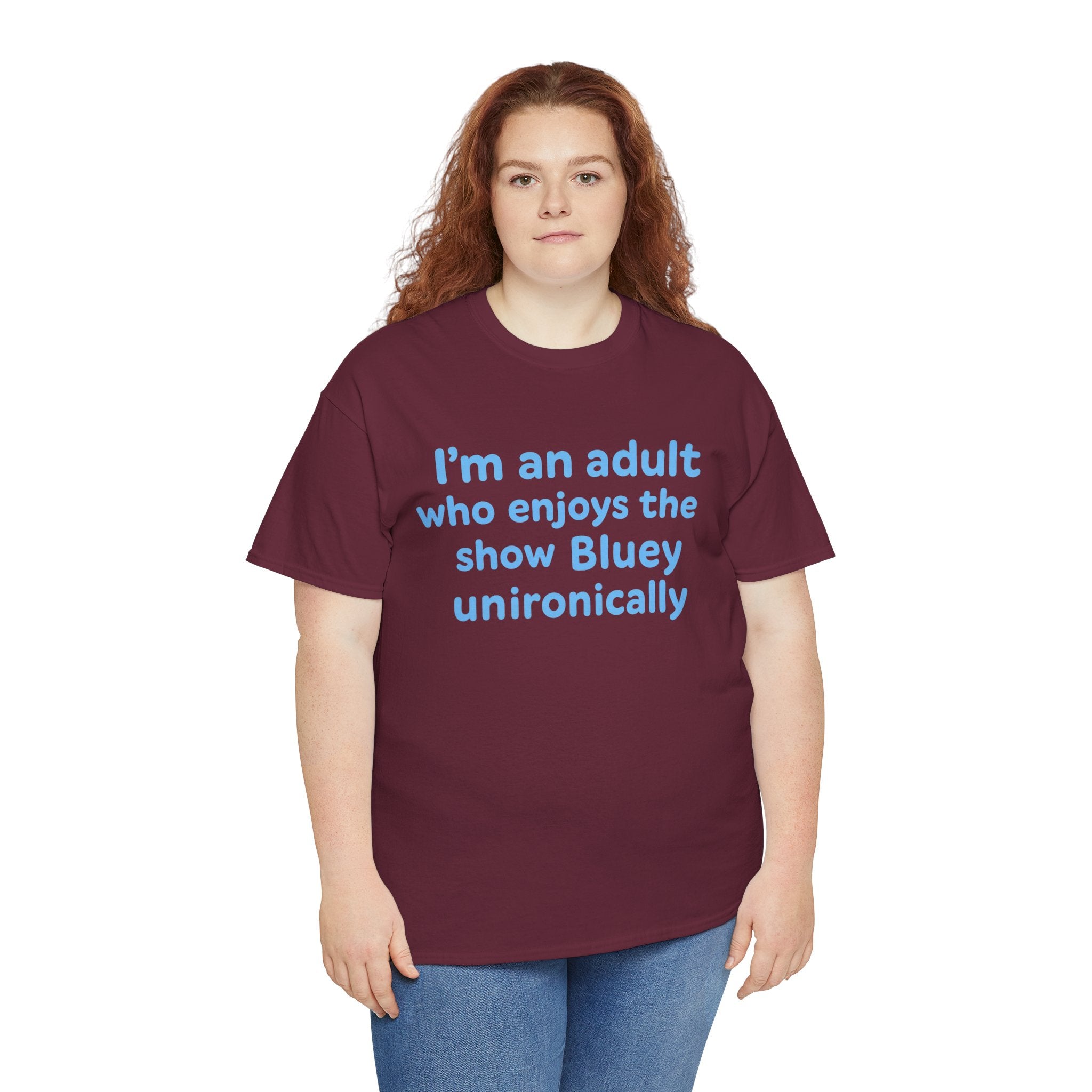 I'm An Adult Who Enjoys The Show Bluey Unironically Shirt -- Funny Shirt for Dog and Bluey Lovers
