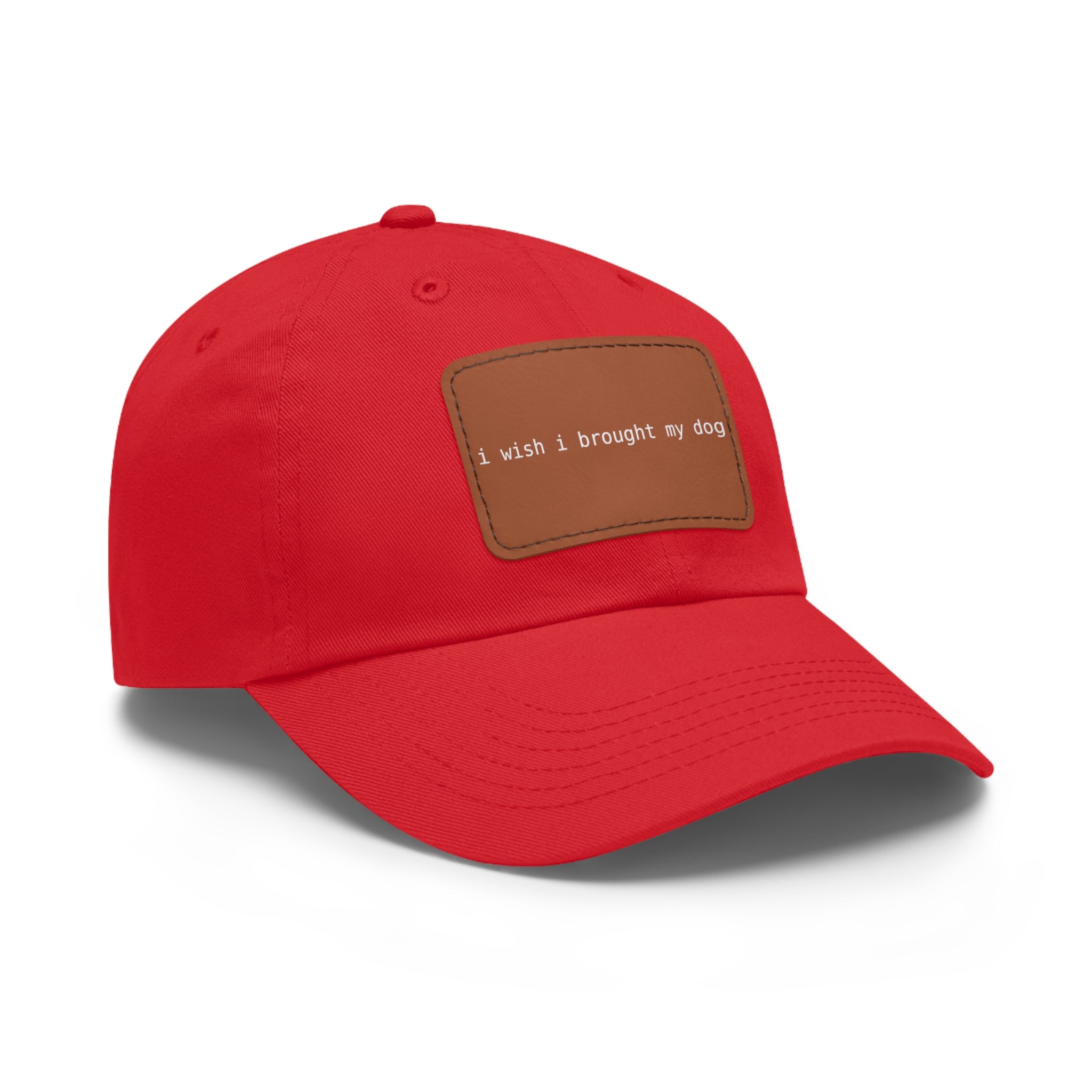 I Wish I Brought My Dog Hat with Patch (Rectangle) -- Funny Hat for Dog Lovers