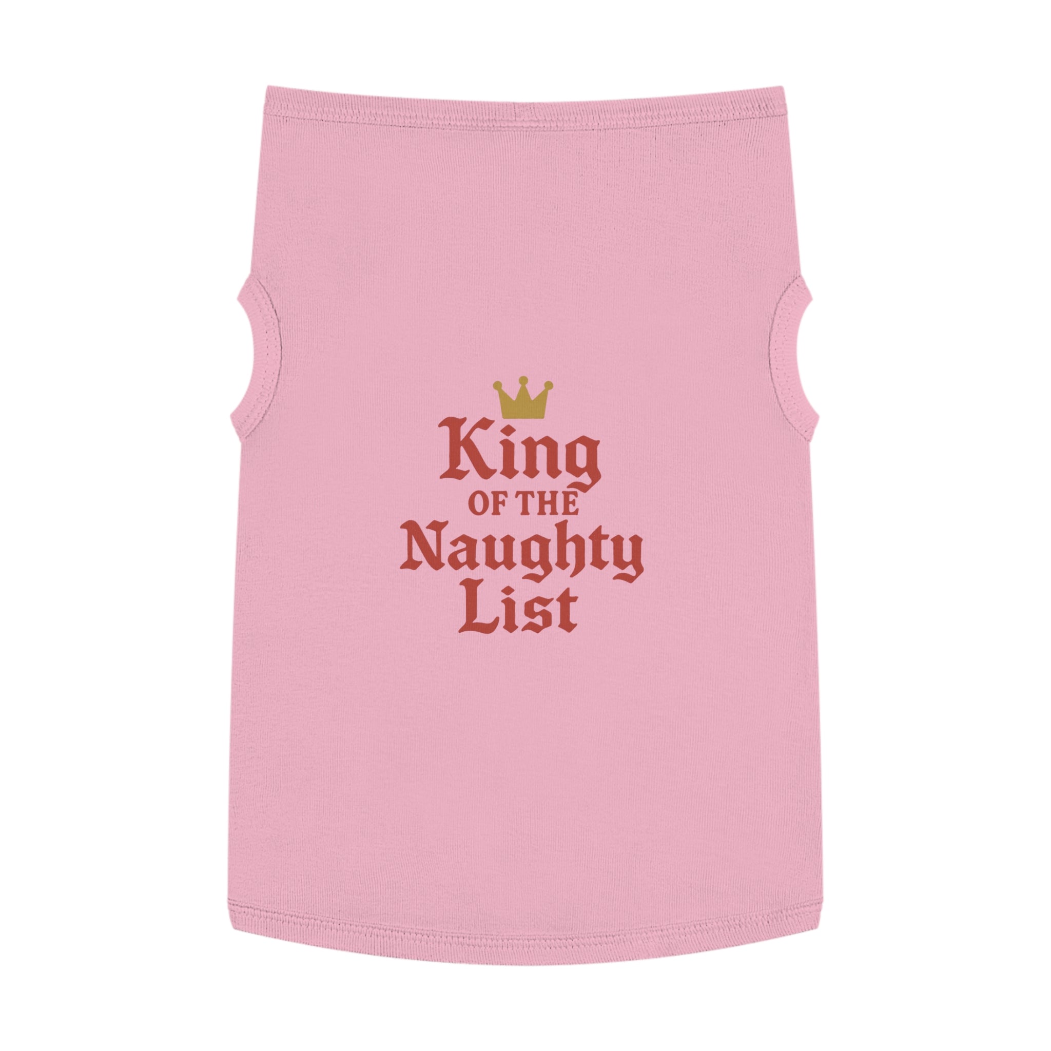 King of the Naughty List Dog Tank Top -- Funny Christmas Apparel for Dogs