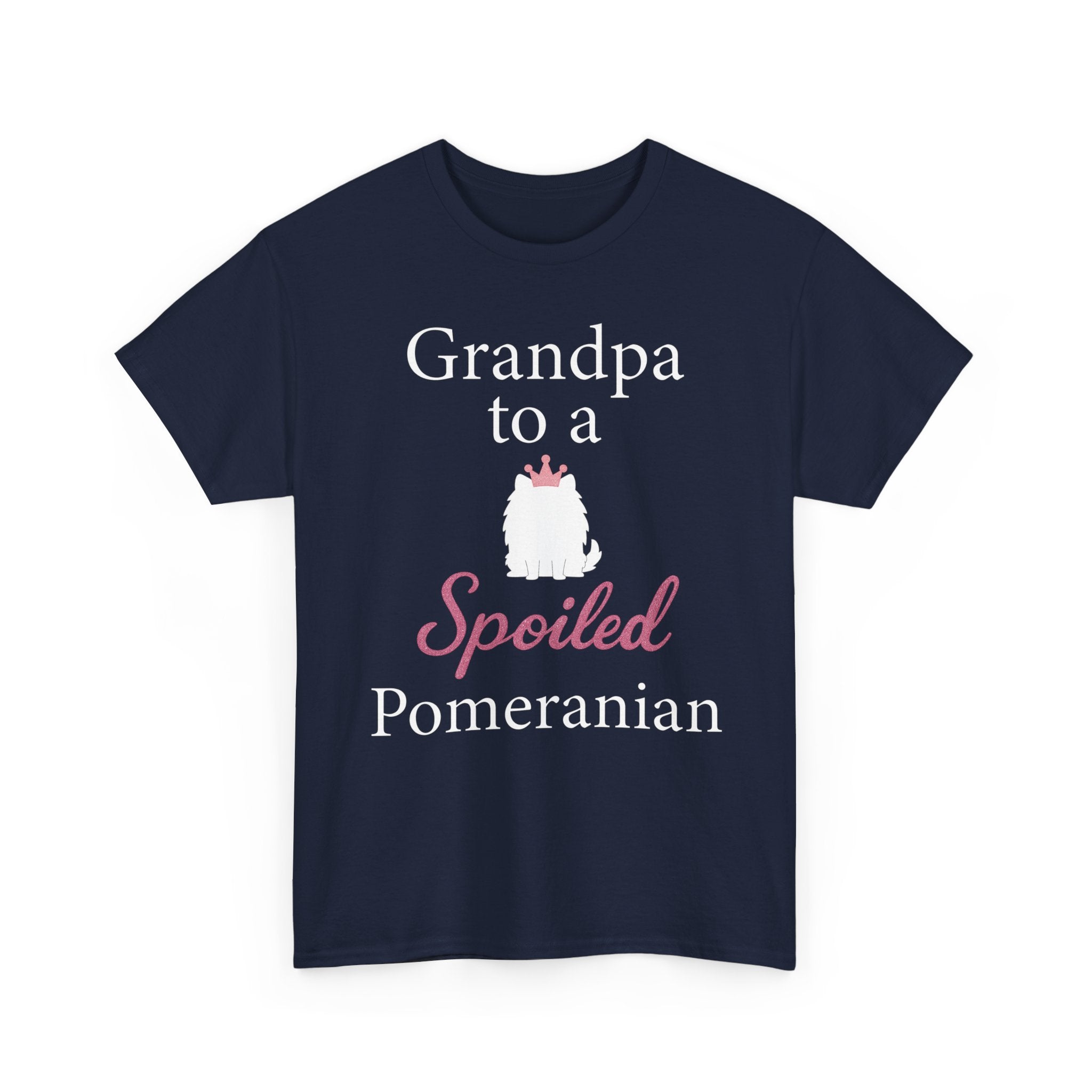 Grandpa to a Spoiled Pomeranian T-Shirt — Funny Shirt for Dog Lovers