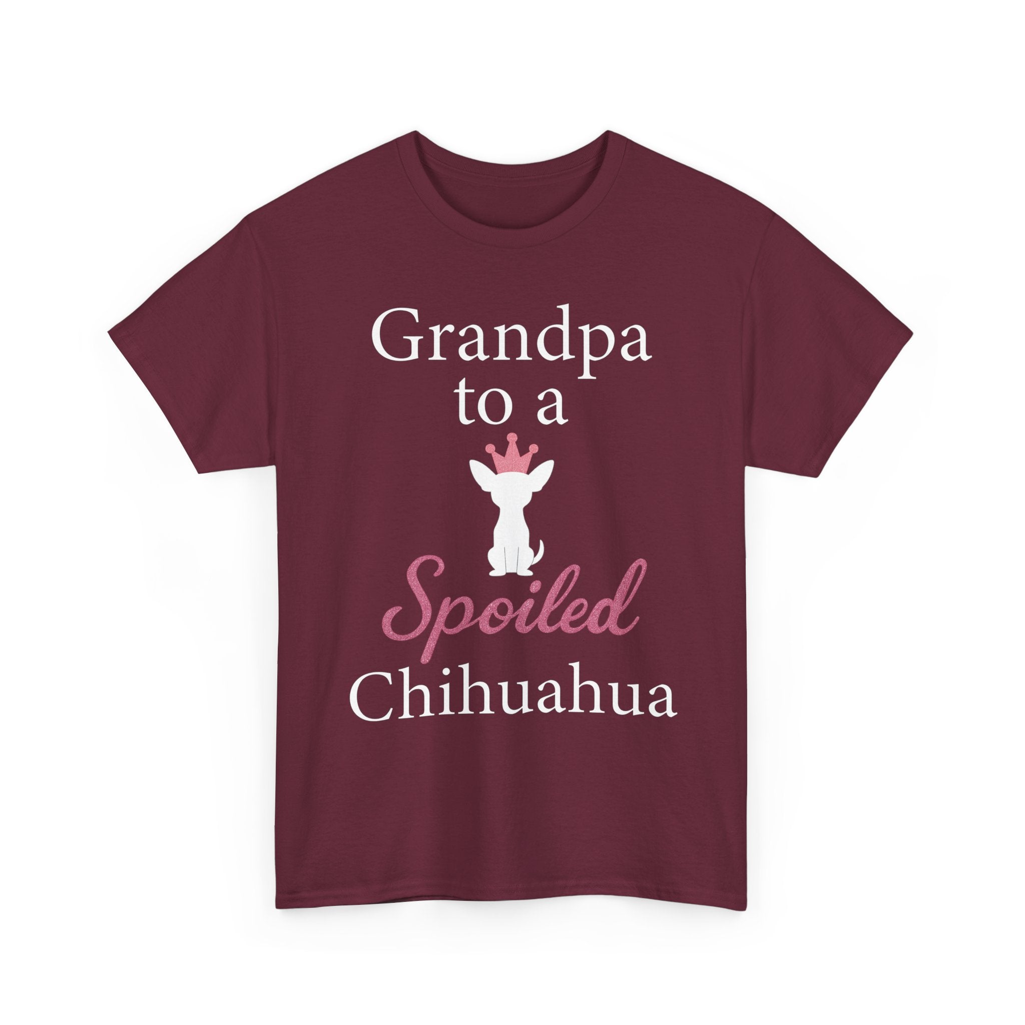 Grandpa to a Spoiled Chihuahua T-Shirt — Funny Shirt for Dog Lovers