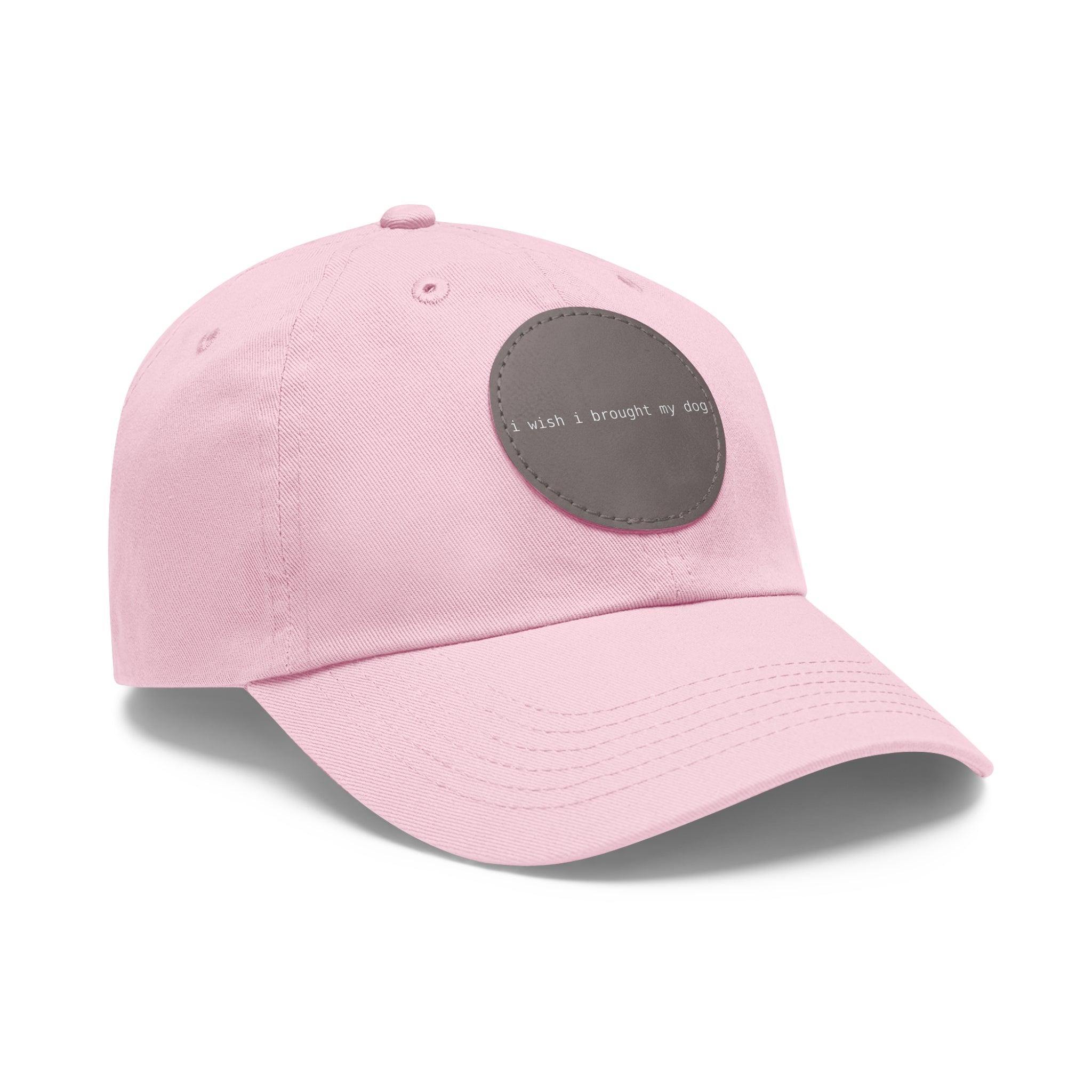 I Wish I Brought My Dog Dad Hat with Leather Patch (Round) -- Funny Hat for Dog Lovers
