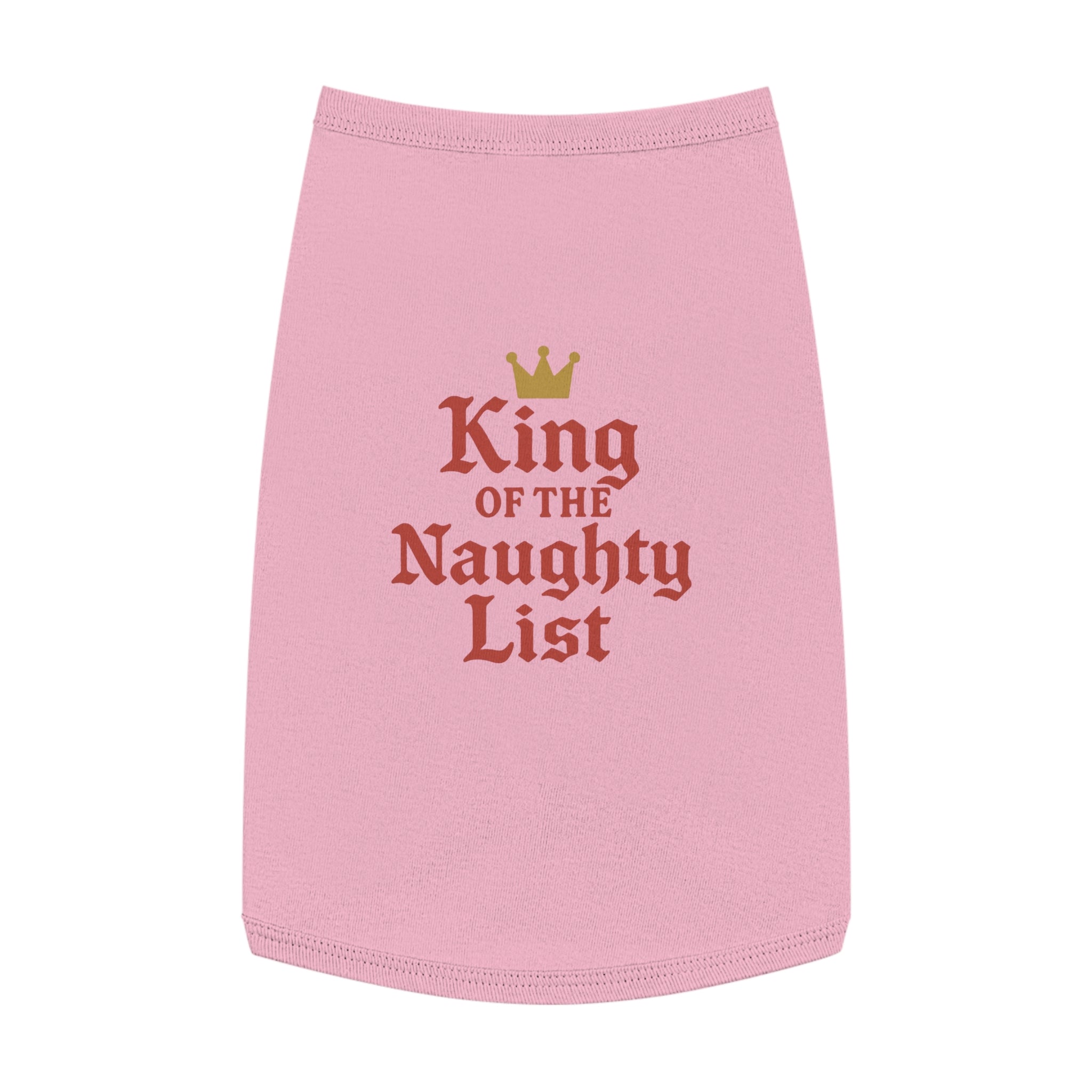 King of the Naughty List Dog Tank Top -- Funny Christmas Apparel for Dogs