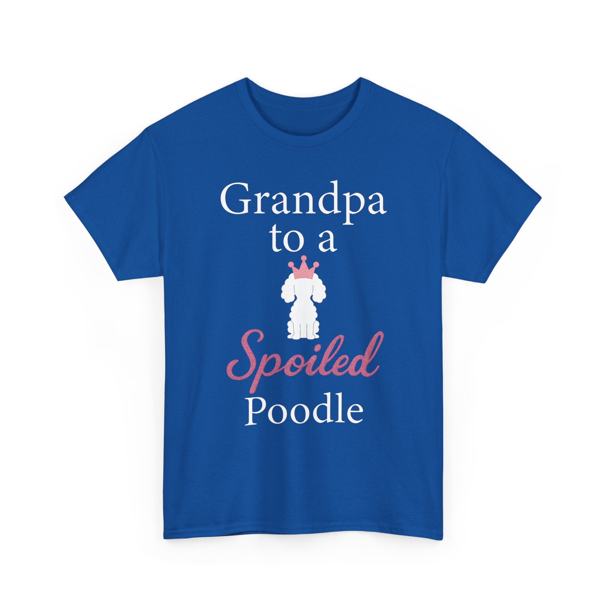 Grandpa to a Spoiled Poodle T-Shirt — Funny Shirt for Dog Lovers