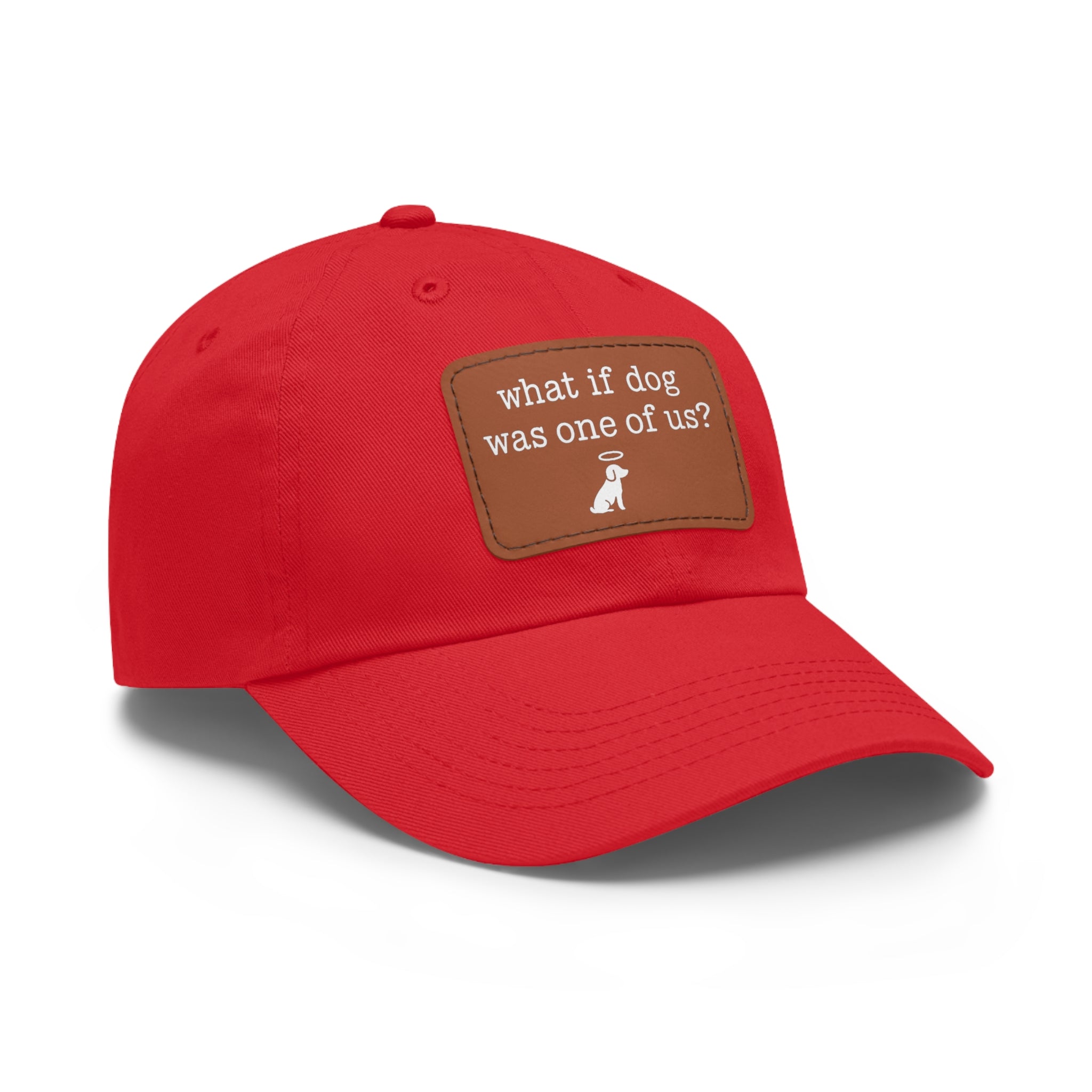 What If Dog Was One of Us Hat with patch (Rectangle) -- Funny Hat for Dog Lovers
