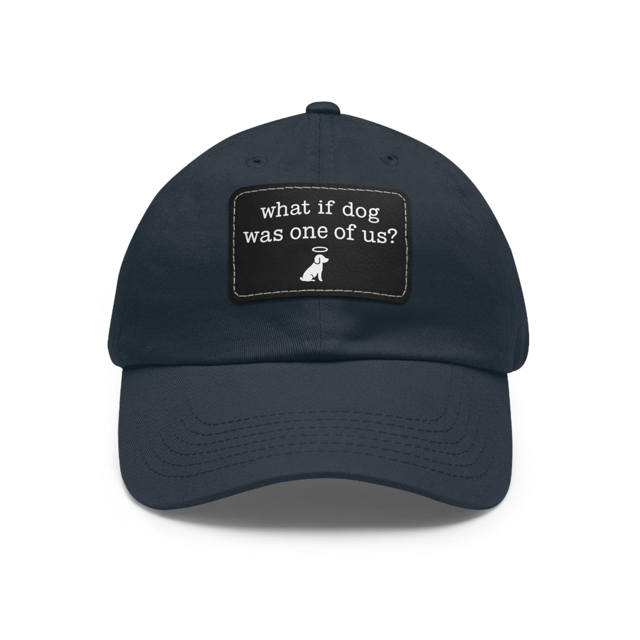 What If Dog Was One of Us Hat with patch (Rectangle) -- Funny Hat for Dog Lovers