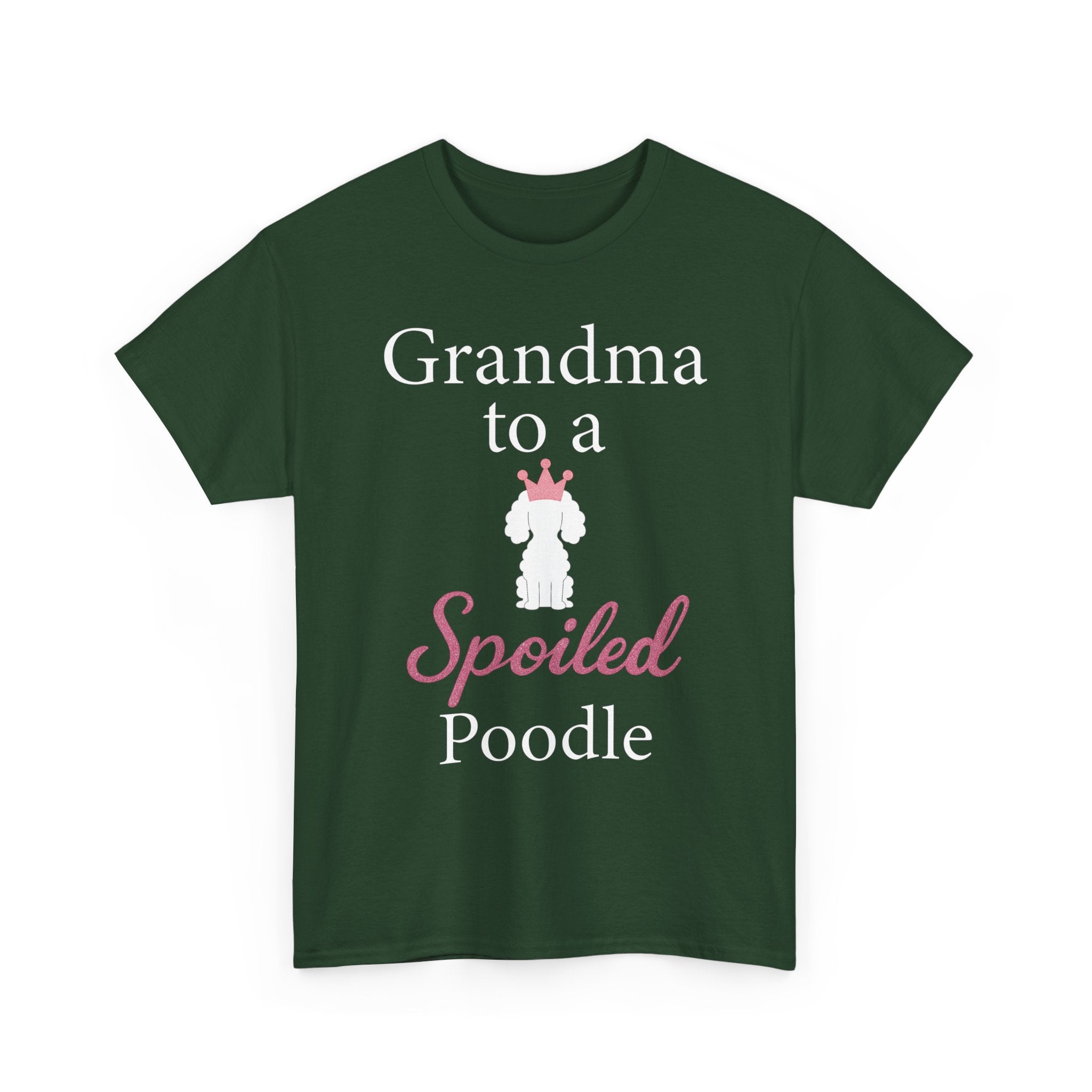 Grandma to a Spoiled Poodle T-Shirt — Funny Shirt for Dog Lovers
