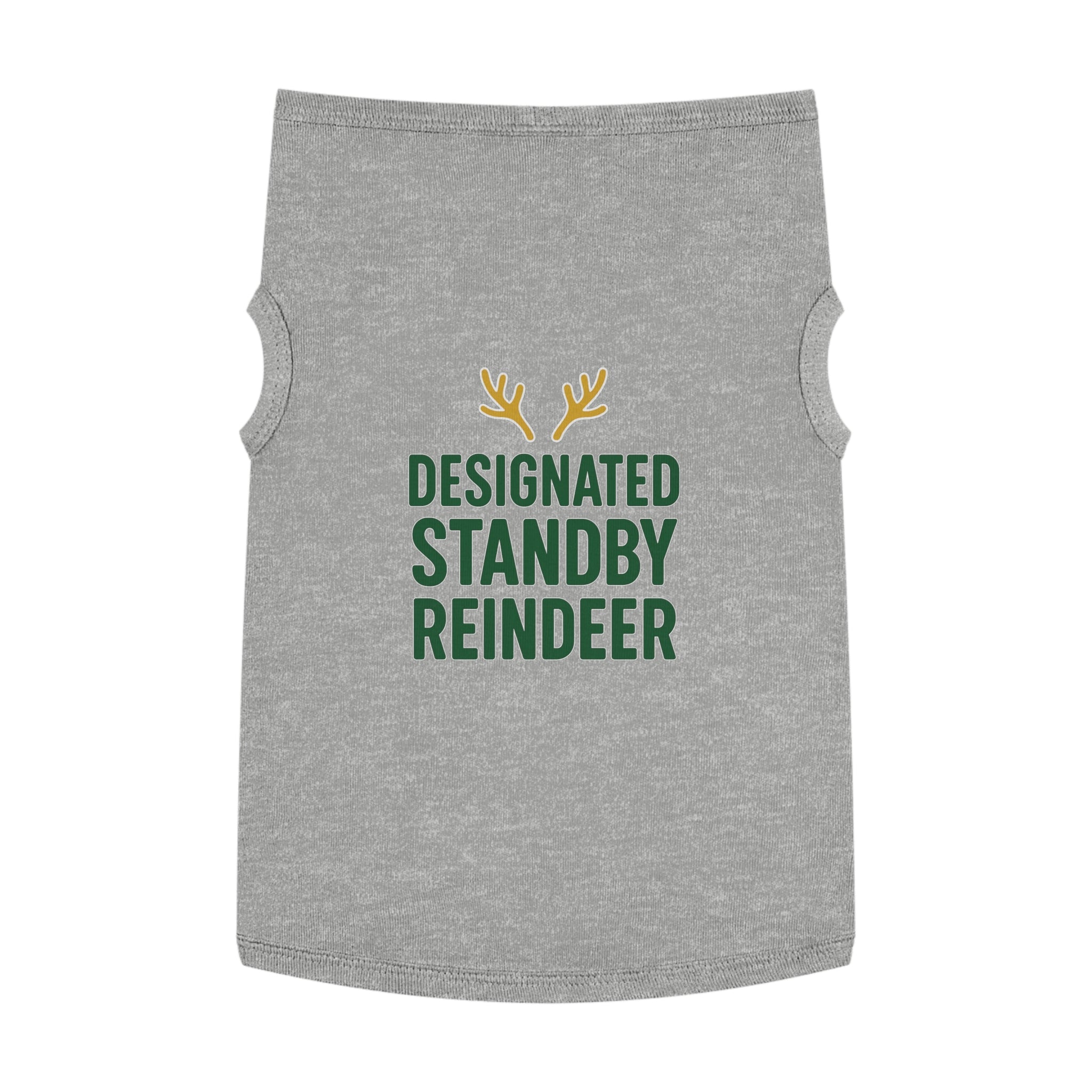Designated Standby Reindeer Dog Tank Top -- Funny Christmas Apparel for Dogs