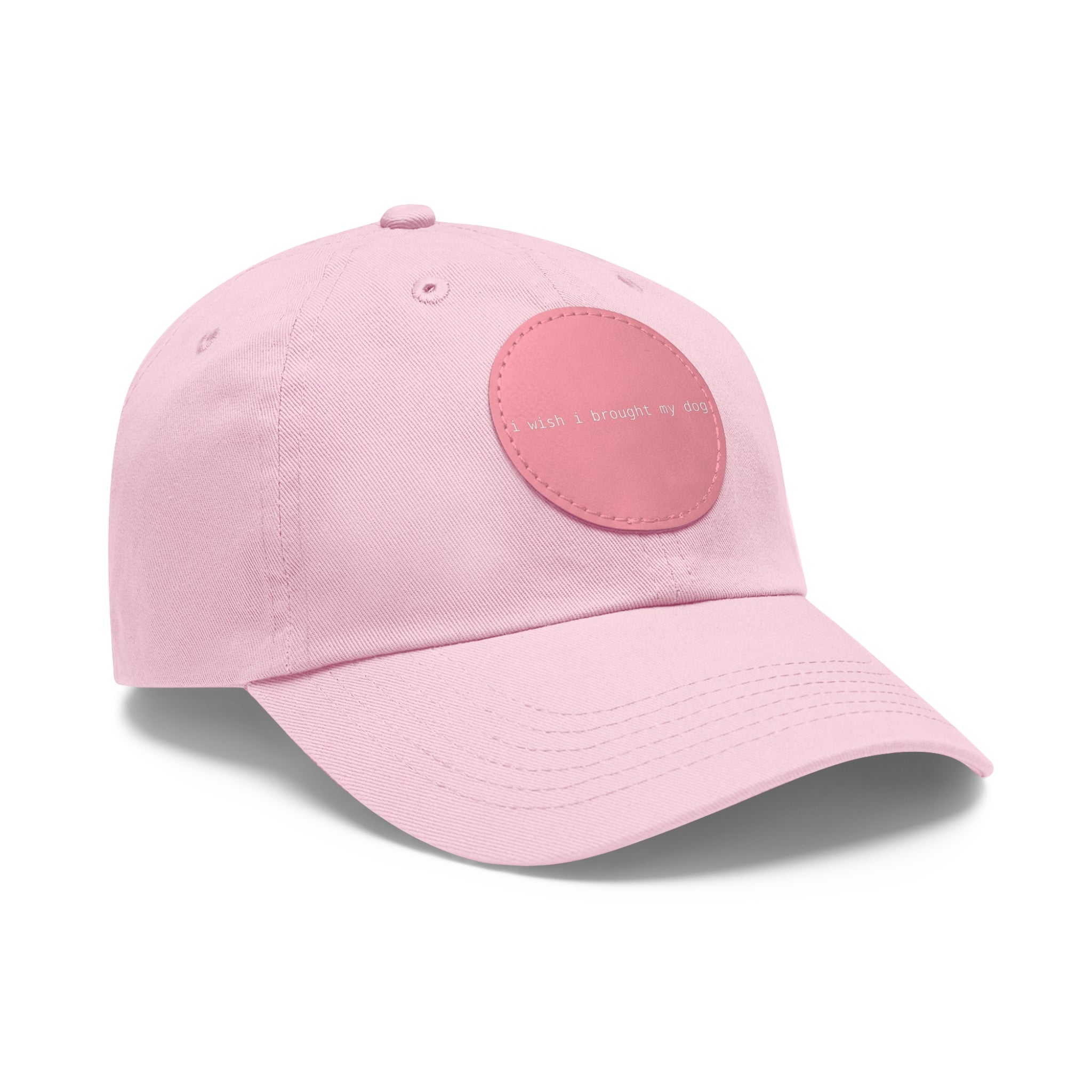 I Wish I Brought My Dog Dad Hat with Leather Patch (Round) -- Funny Hat for Dog Lovers