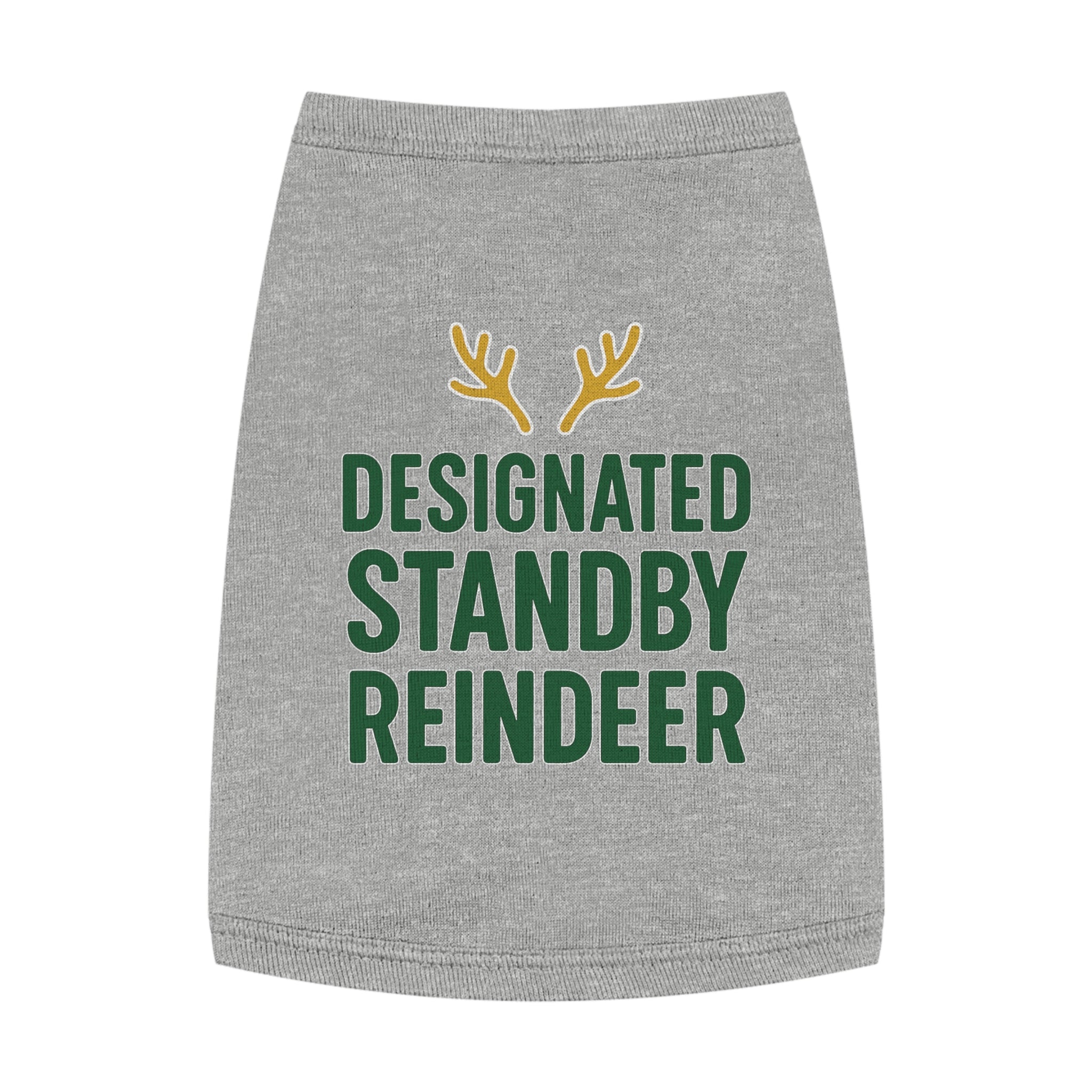 Designated Standby Reindeer Dog Tank Top -- Funny Christmas Apparel for Dogs