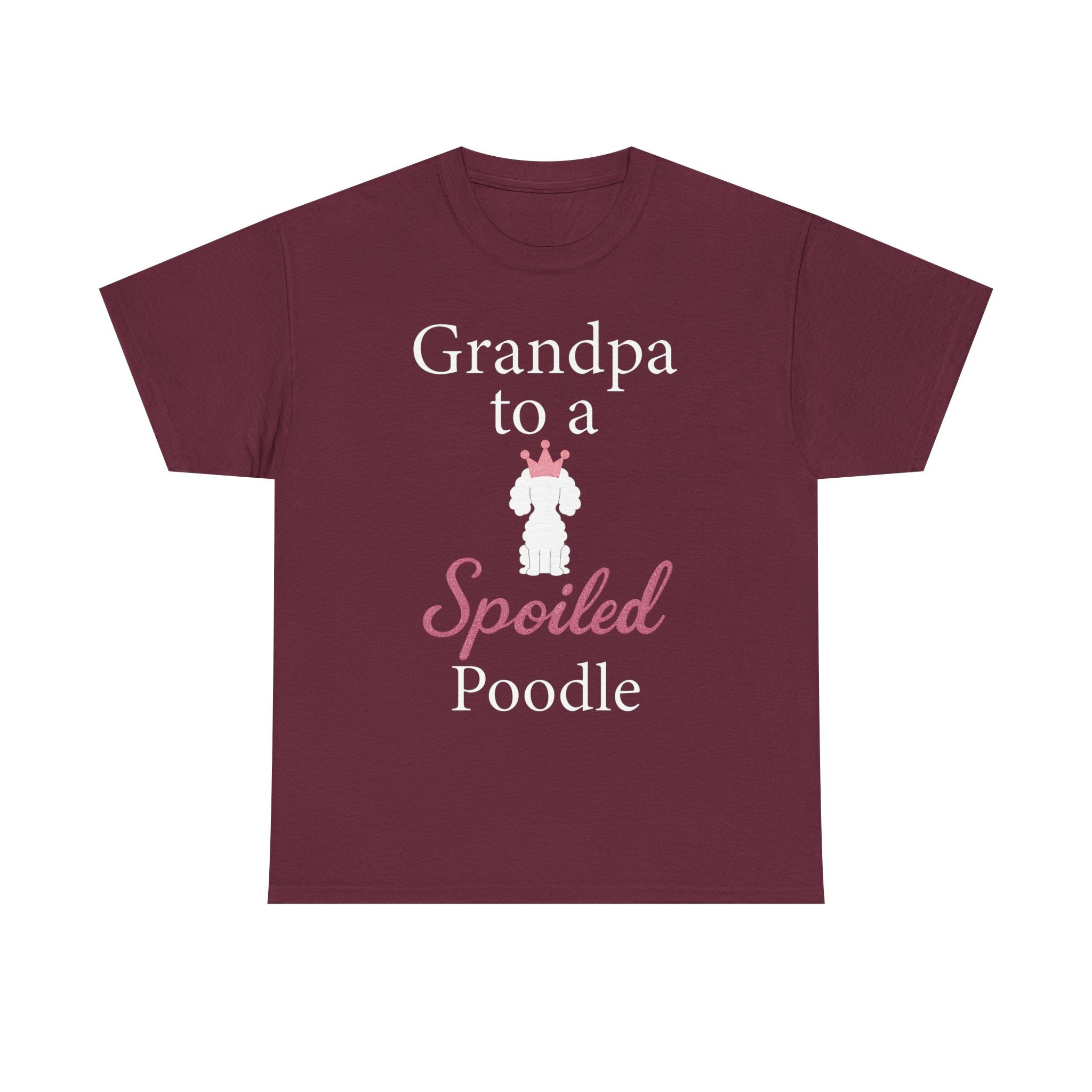 Grandpa to a Spoiled Poodle T-Shirt — Funny Shirt for Dog Lovers