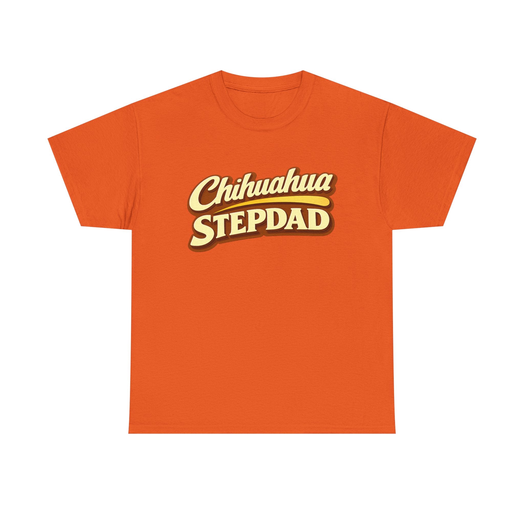 Chihuahua Stepdad T-Shirt — Funny Shirt for Dog Lovers