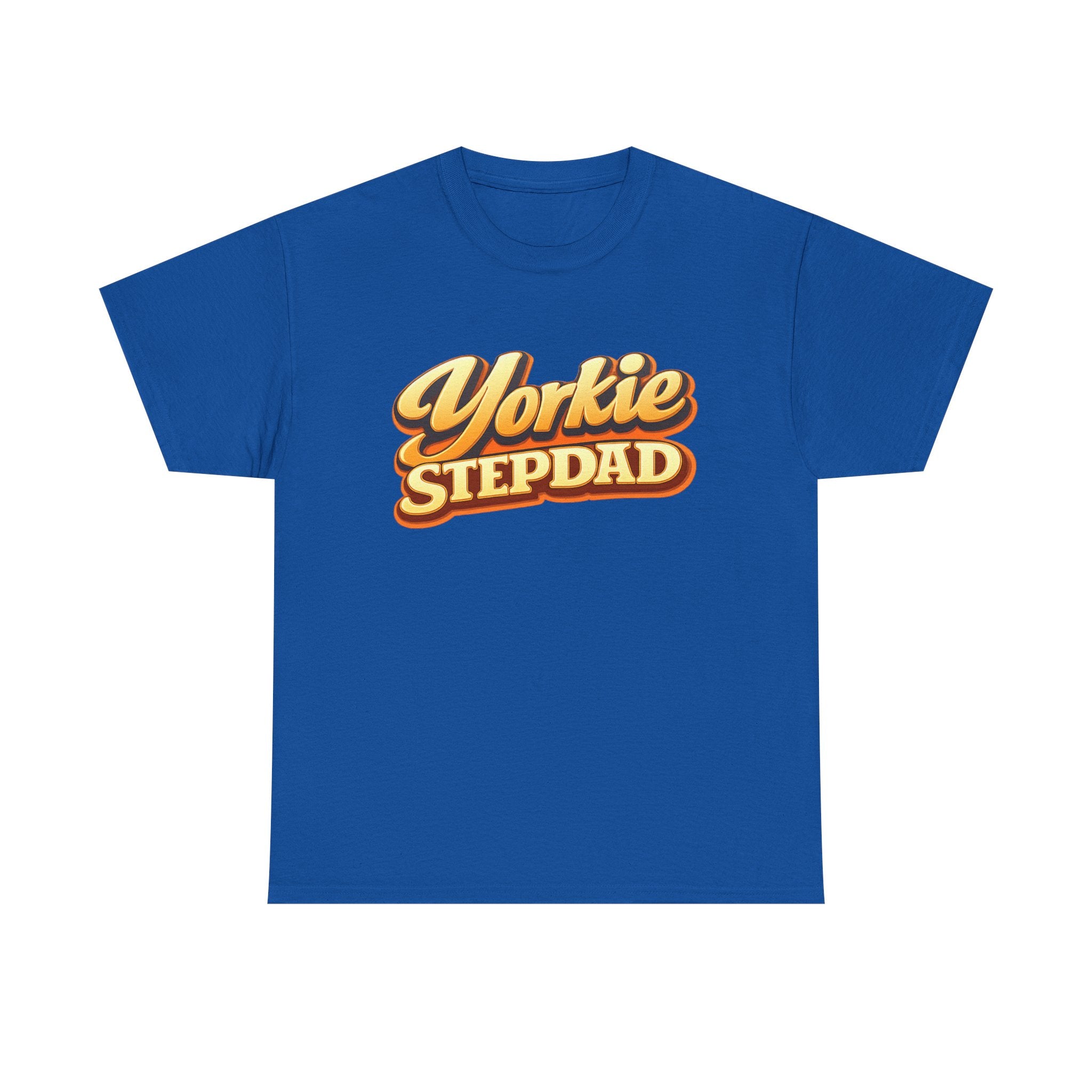 Yorkie Stepdad T-Shirt — Funny Shirt for Dog Lovers
