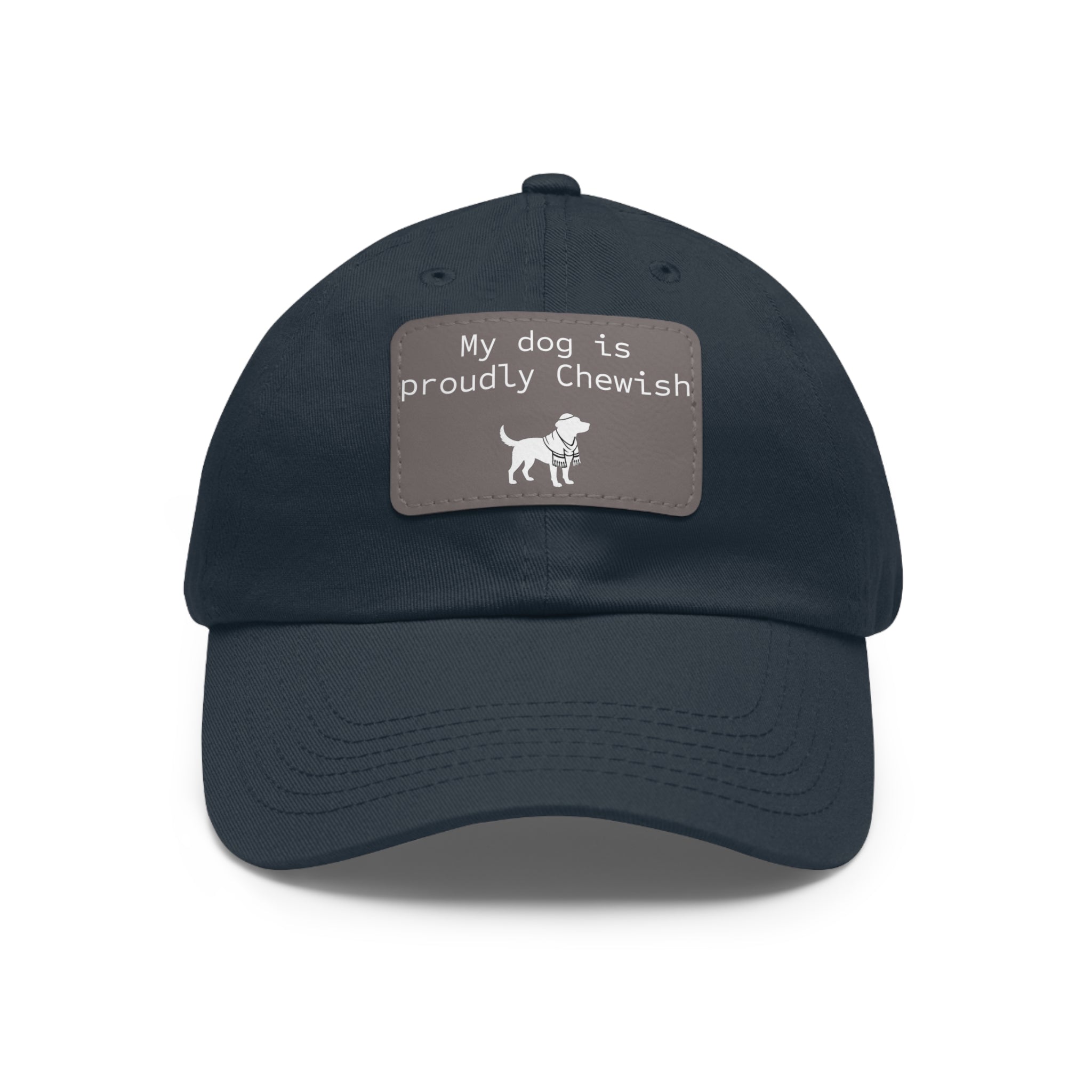 My Dog is Proudly Chewish Hat with patch -- Funny Hat for Dog Lovers