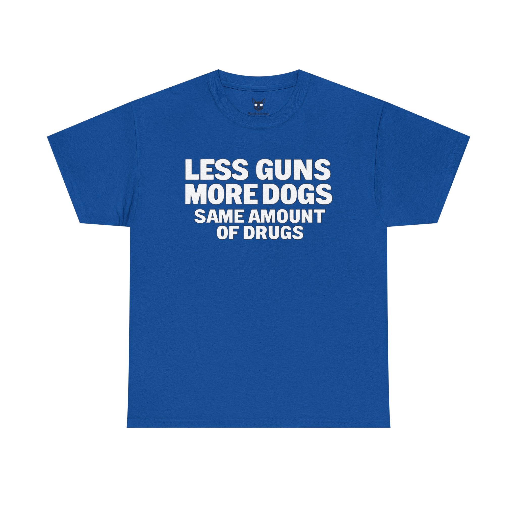 Less Guns, More Dogs, Same Amount of Drugs Shirt