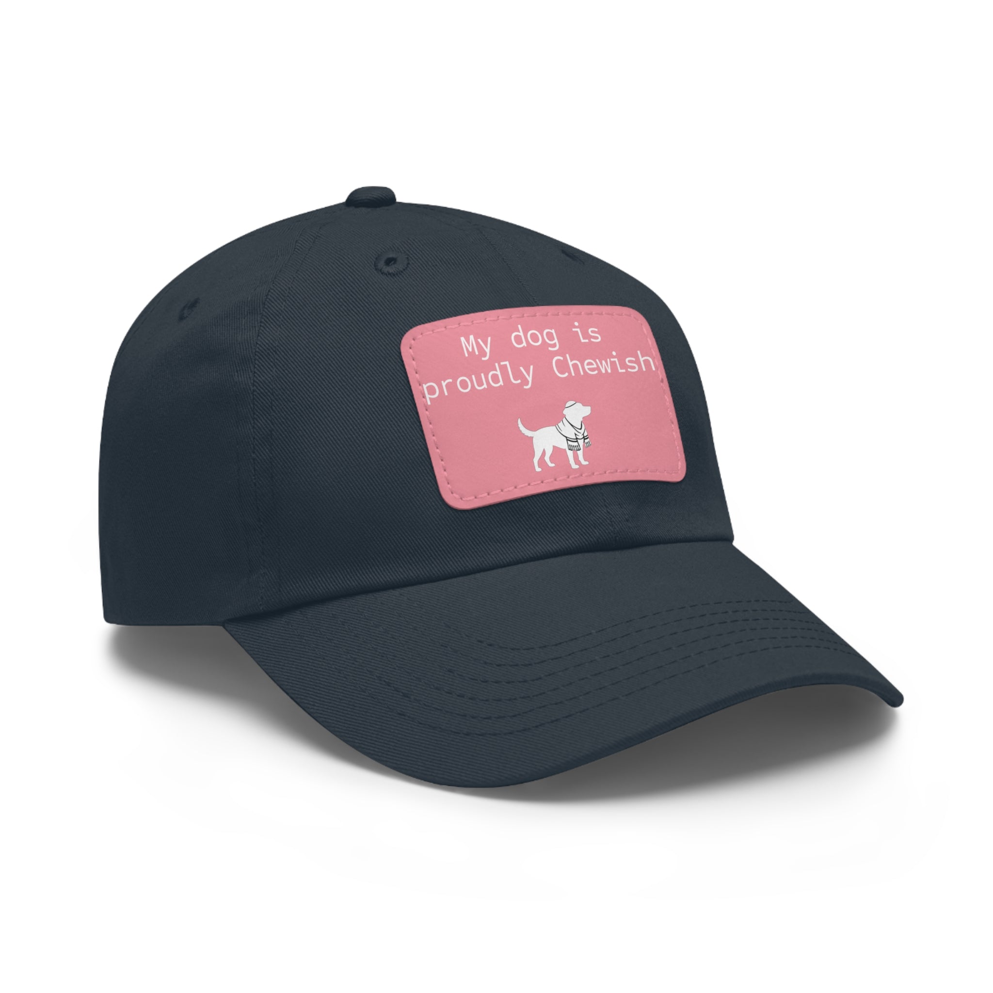 My Dog is Proudly Chewish Hat with patch -- Funny Hat for Dog Lovers
