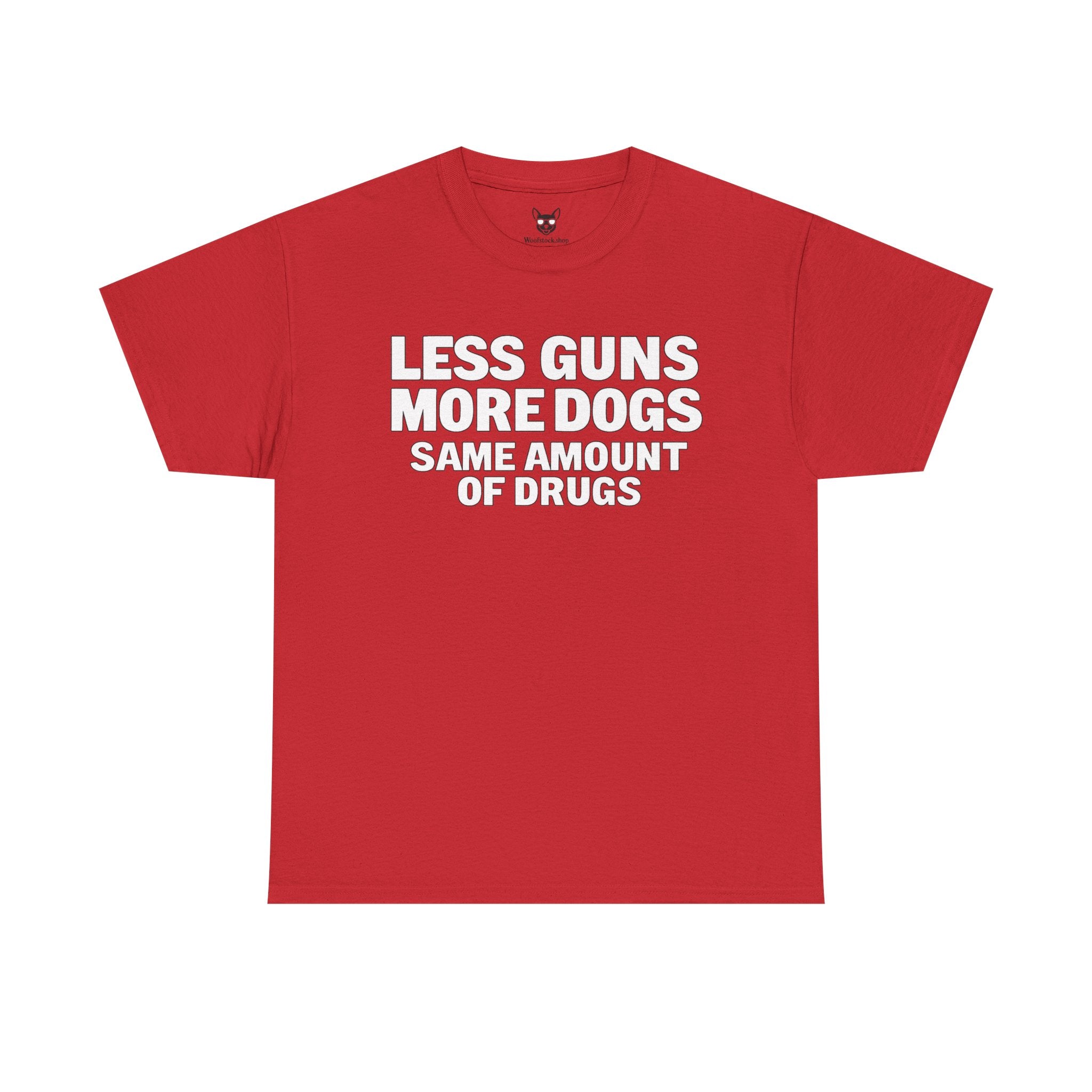 Less Guns, More Dogs, Same Amount of Drugs Shirt