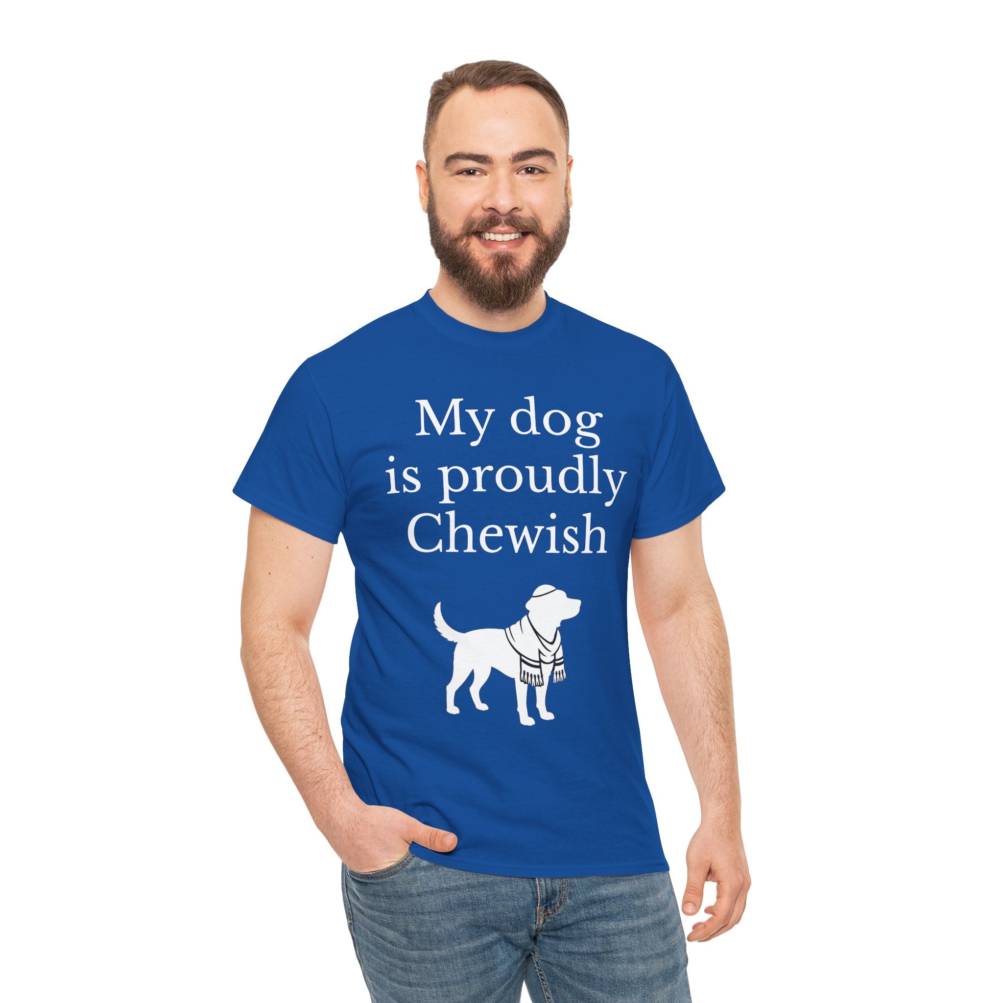 My Dog is Proudly Chewish T-Shirt — Funny Shirt for Dog Lovers