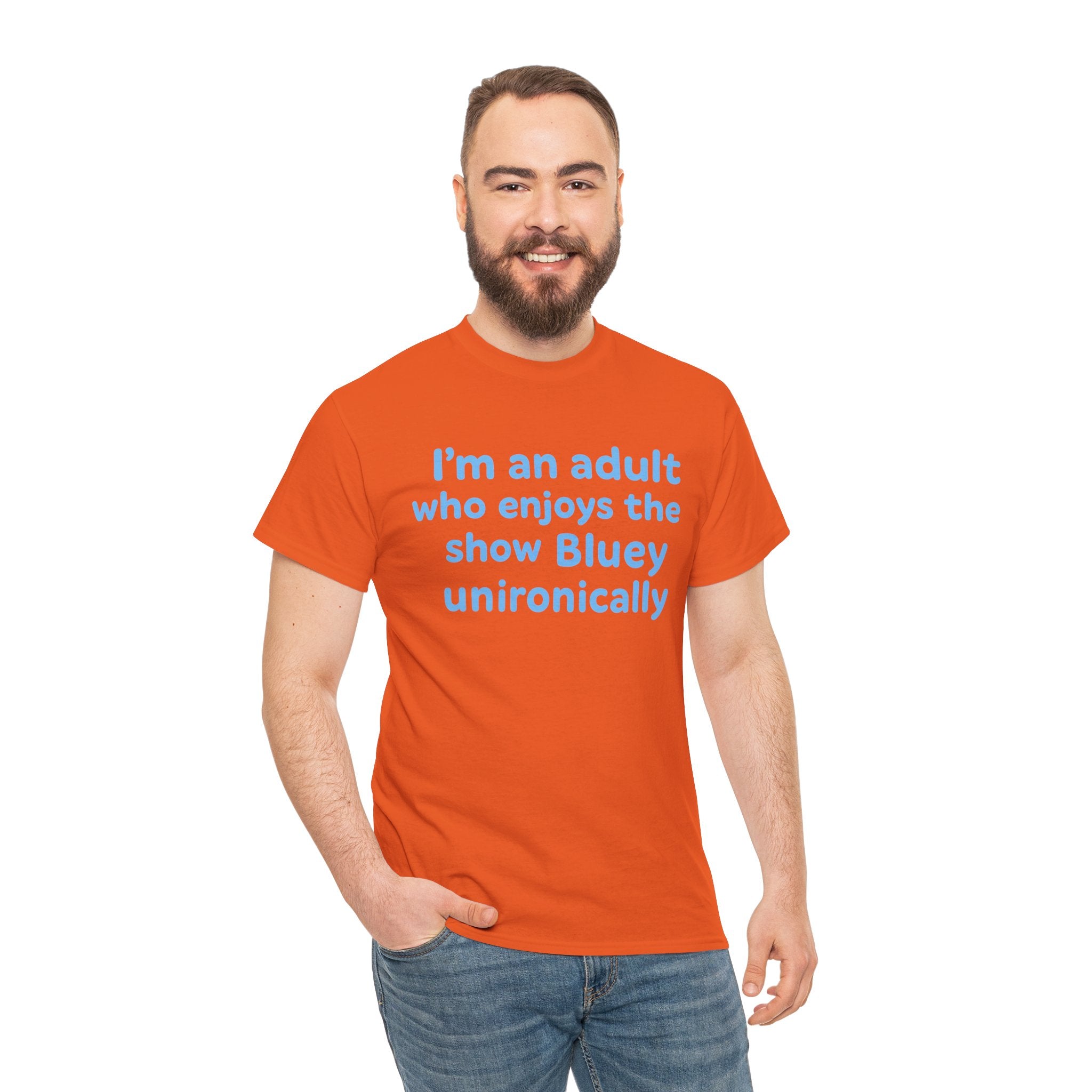 I'm An Adult Who Enjoys The Show Bluey Unironically Shirt -- Funny Shirt for Dog and Bluey Lovers