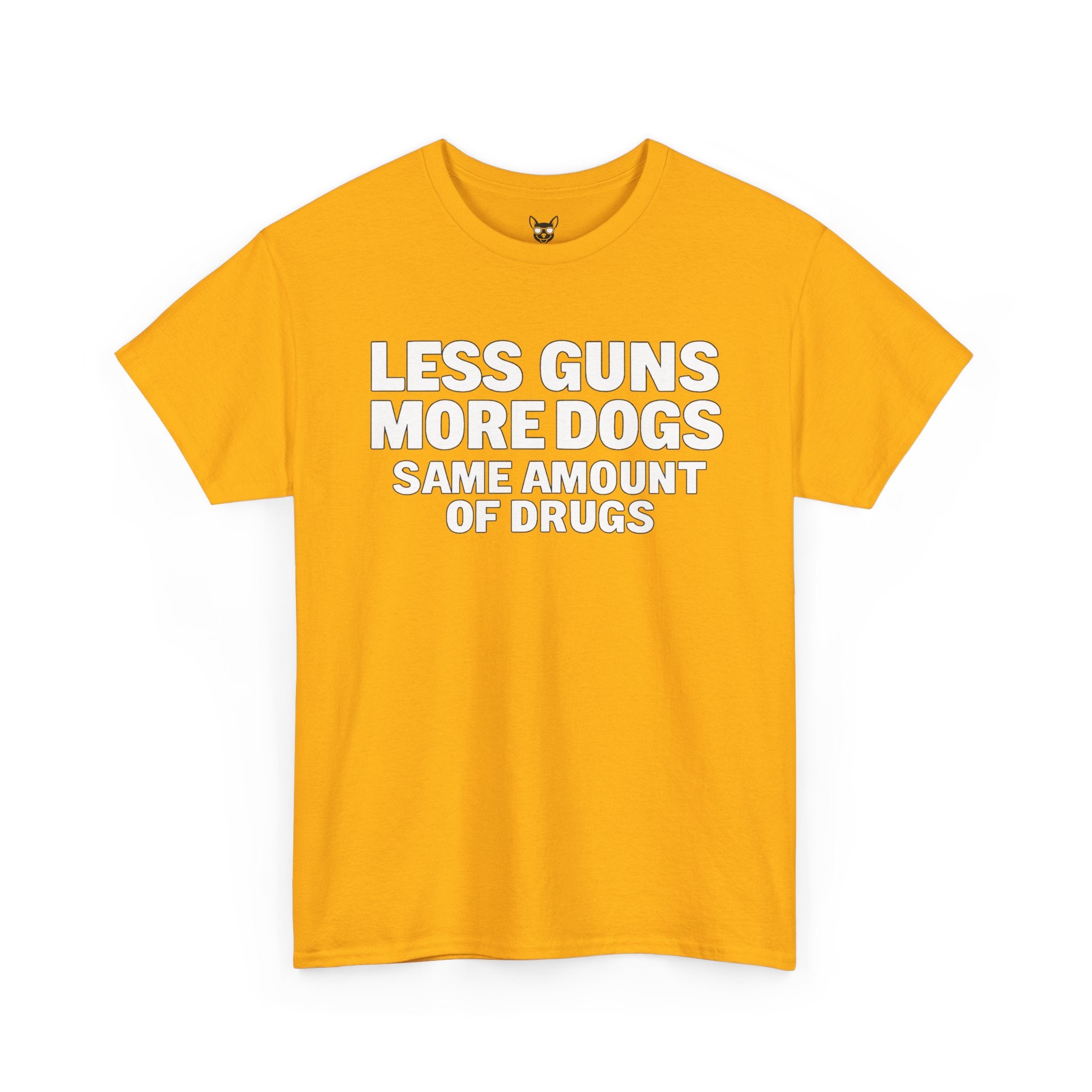 Less Guns, More Dogs, Same Amount of Drugs Shirt