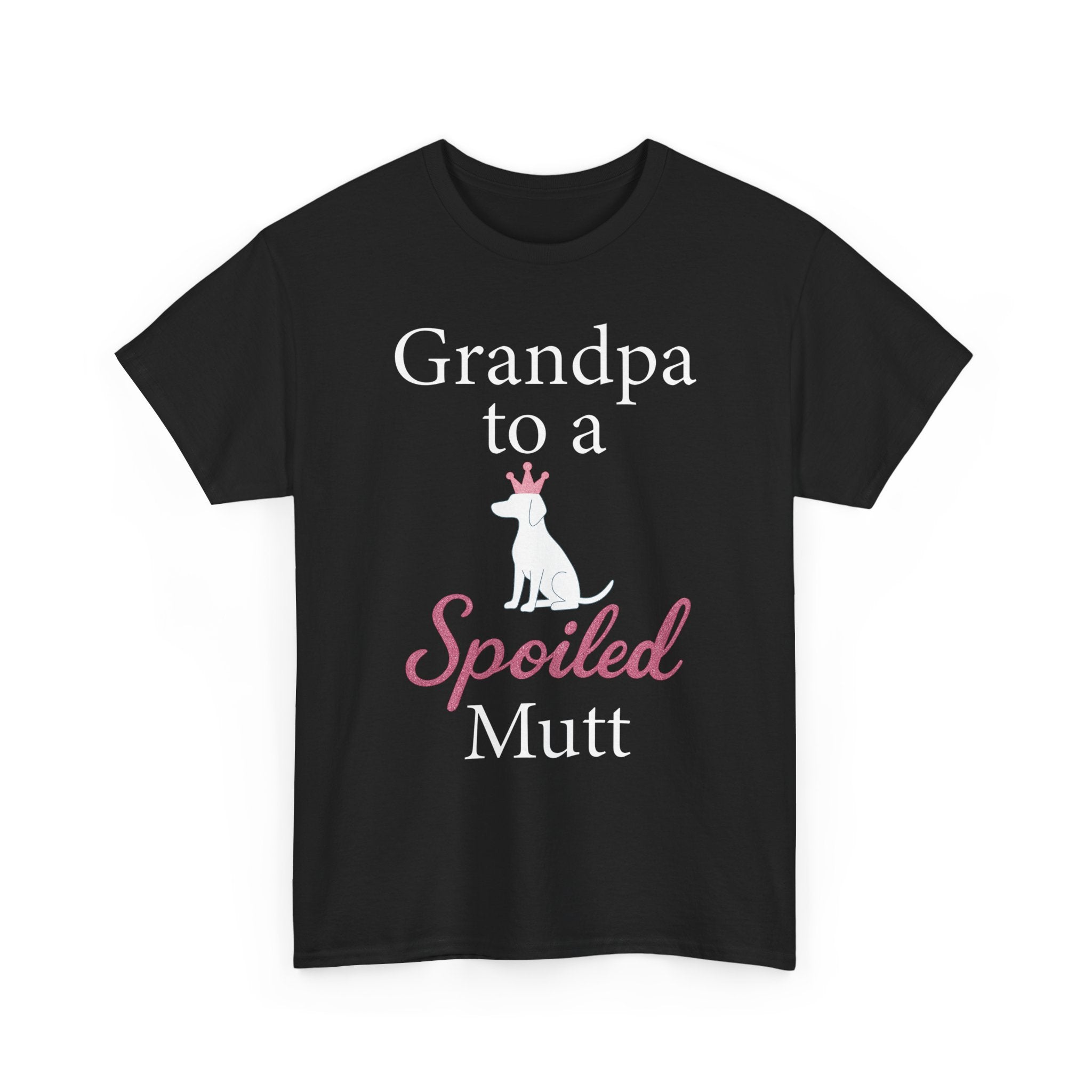 Grandpa to a Spoiled Mutt T-Shirt — Funny Shirt for Dog Lovers