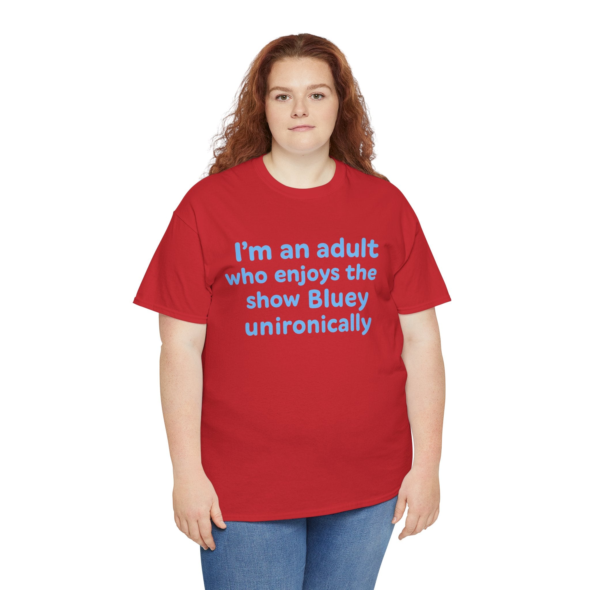 I'm An Adult Who Enjoys The Show Bluey Unironically Shirt -- Funny Shirt for Dog and Bluey Lovers