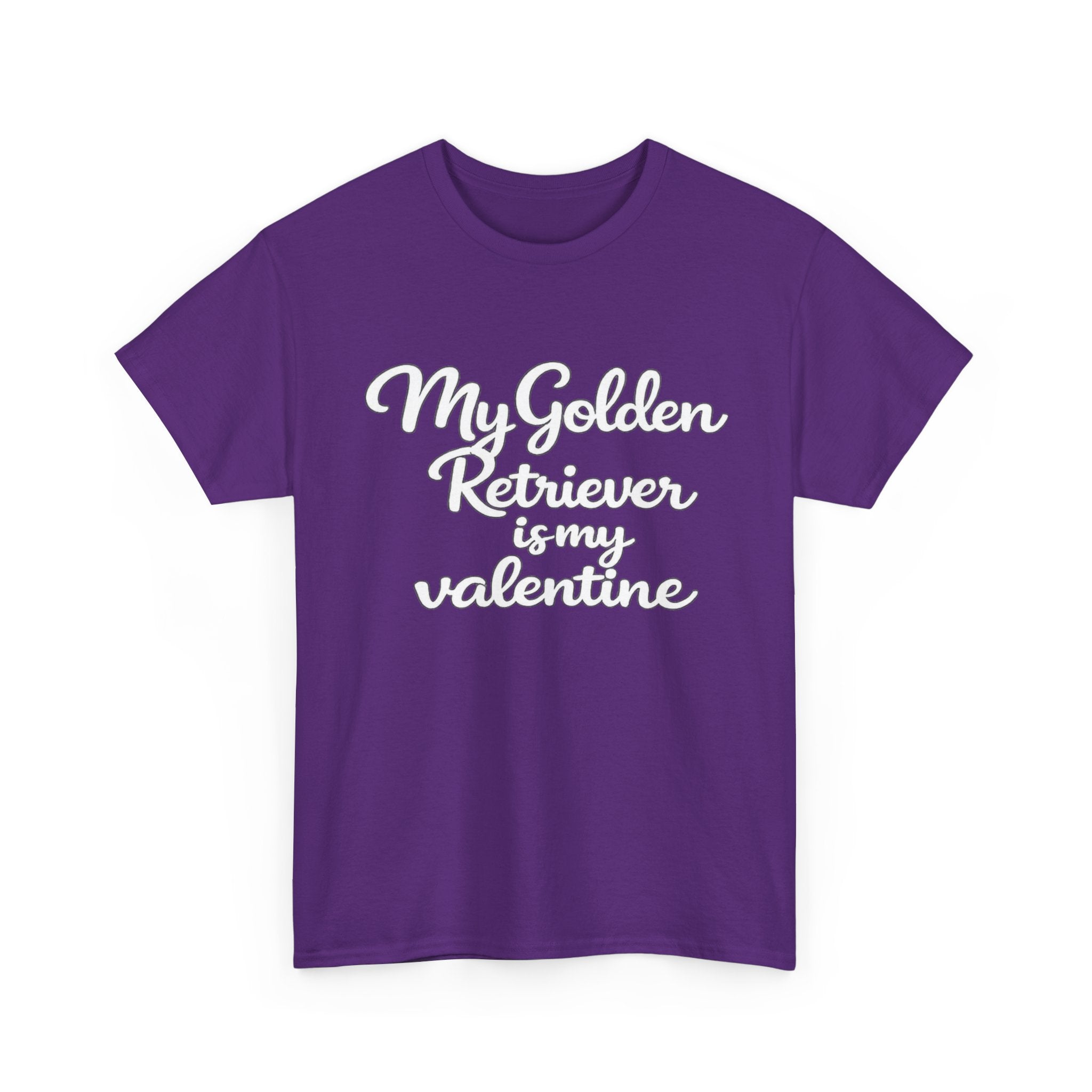 My Golden Retriever is My Valentine T-Shirt (White) — Funny Valentine's Day Shirt for Dog Lovers