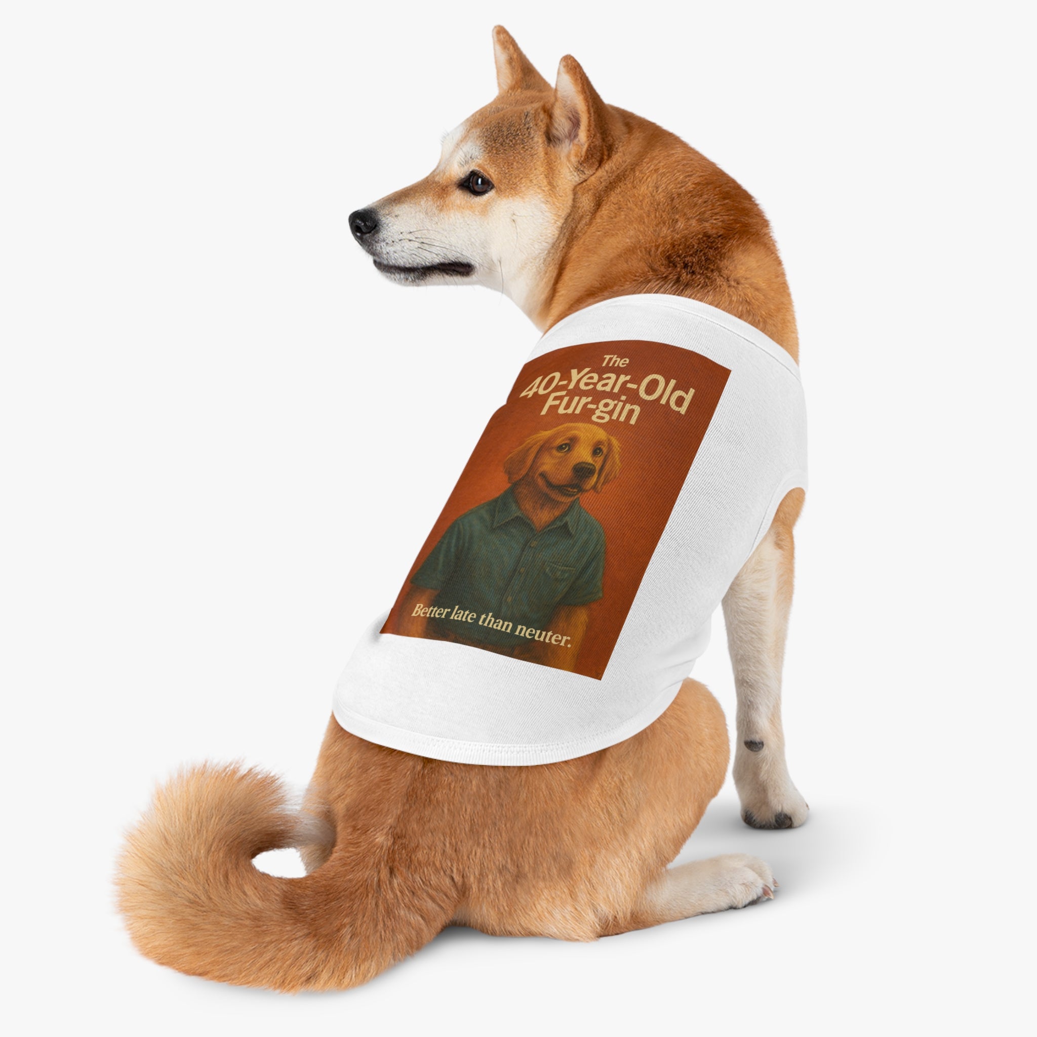 The 40-Year-Old Furgin Pet Tank Top-- Funny Parody Shirt for Dog Lovers