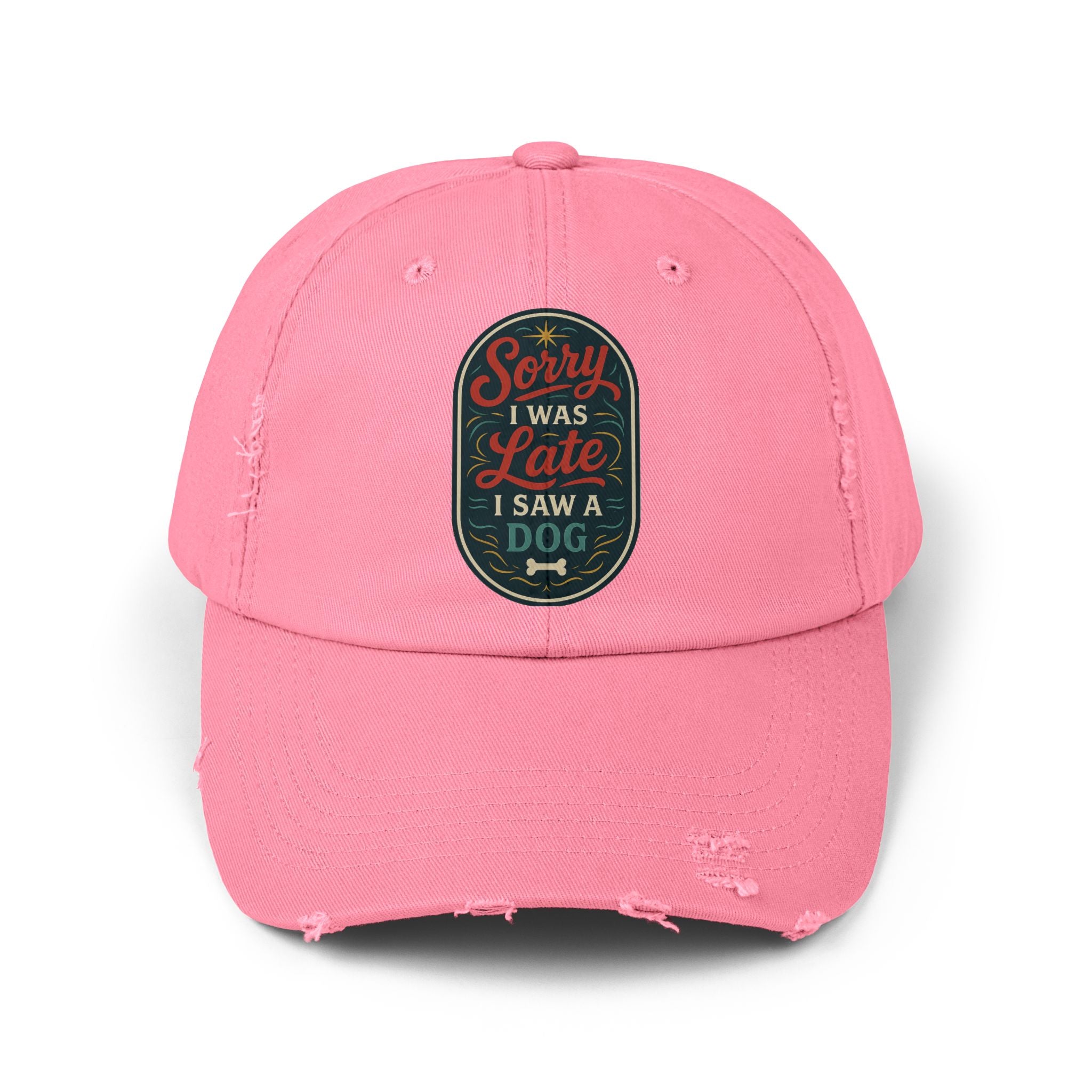 Sorry I Was Late, I Saw A Dog Hat -- Funny Hat for Dog Lovers