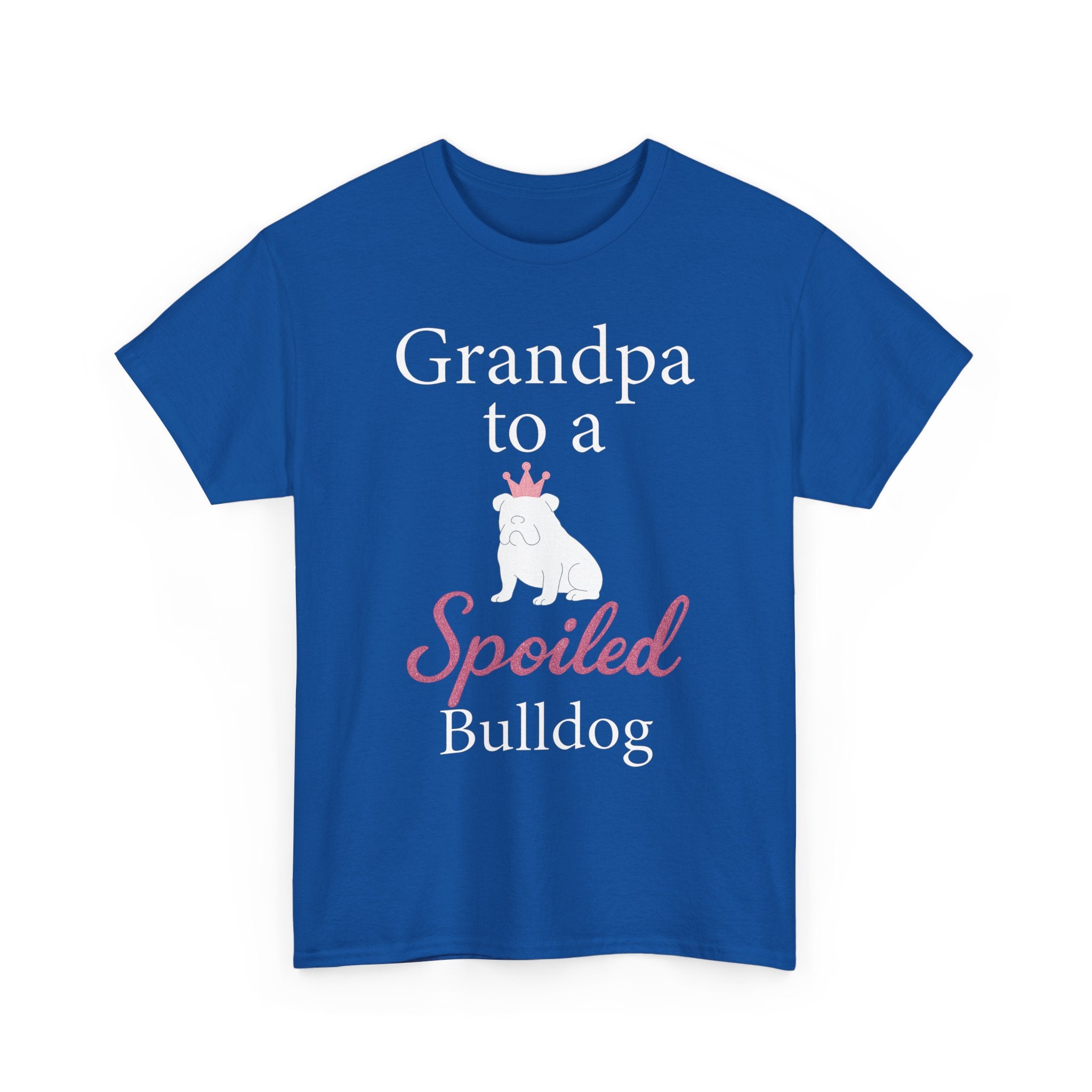 Grandpa to a Spoiled Bulldog T-Shirt — Funny Shirt for Dog Lovers