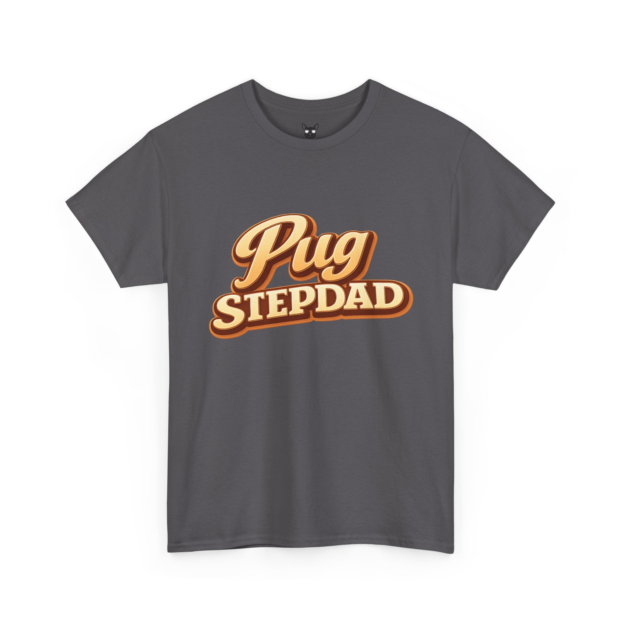 Pug Stepdad T-Shirt — Funny Shirt for Dog Lovers