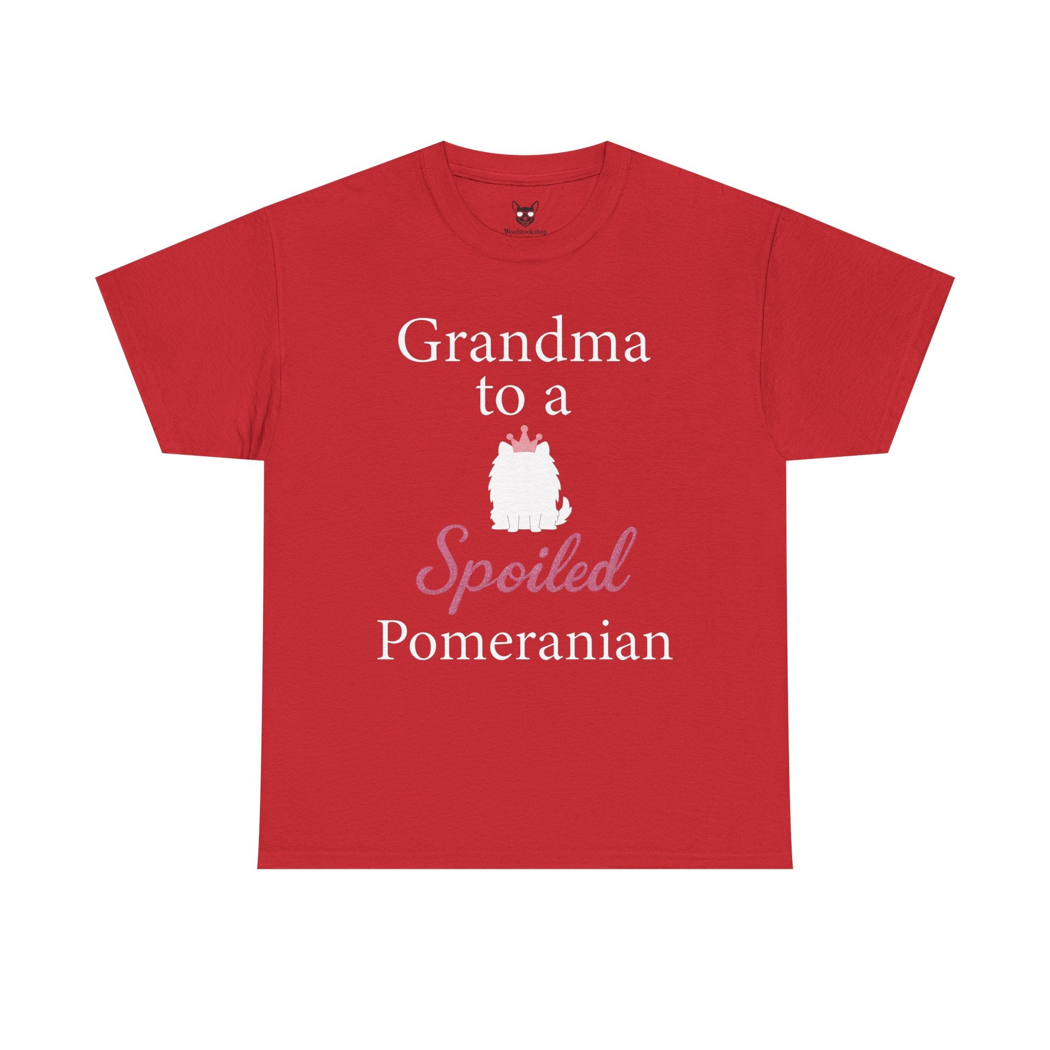 Grandma to a Spoiled Pomeranian T-Shirt — Funny Shirt for Dog Lovers