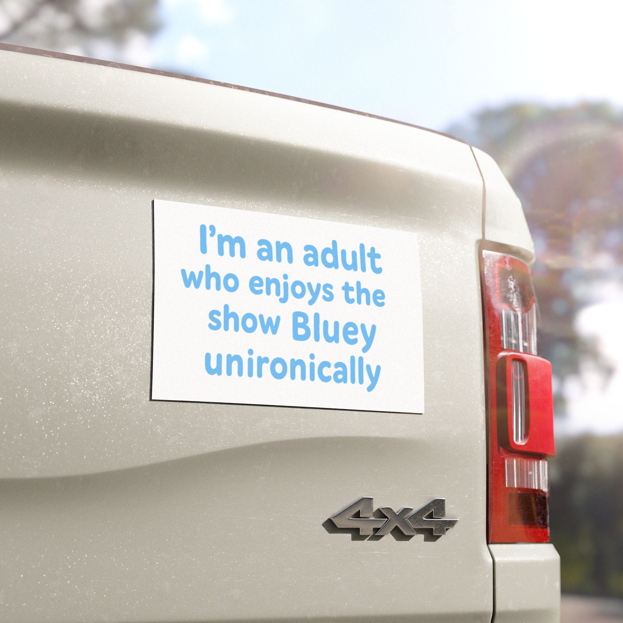 I'm An Adult Who Enjoys the Show Bluey Unironically Bumper Magnet -- Funny Bumper Magnet for Dog Lovers