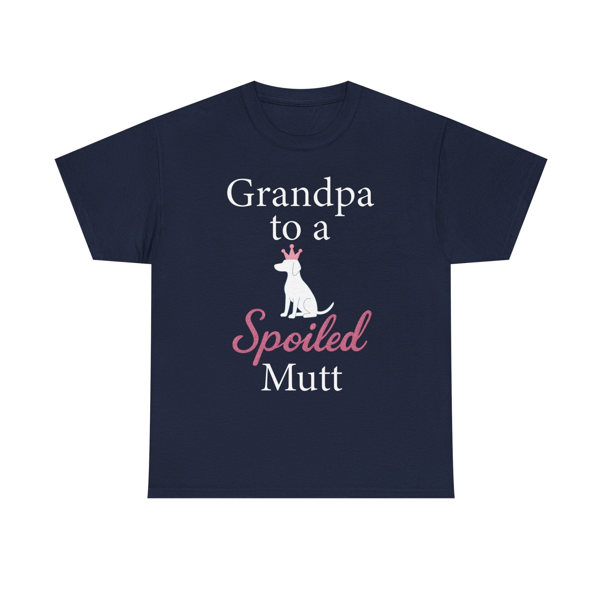 Grandpa to a Spoiled Mutt T-Shirt — Funny Shirt for Dog Lovers